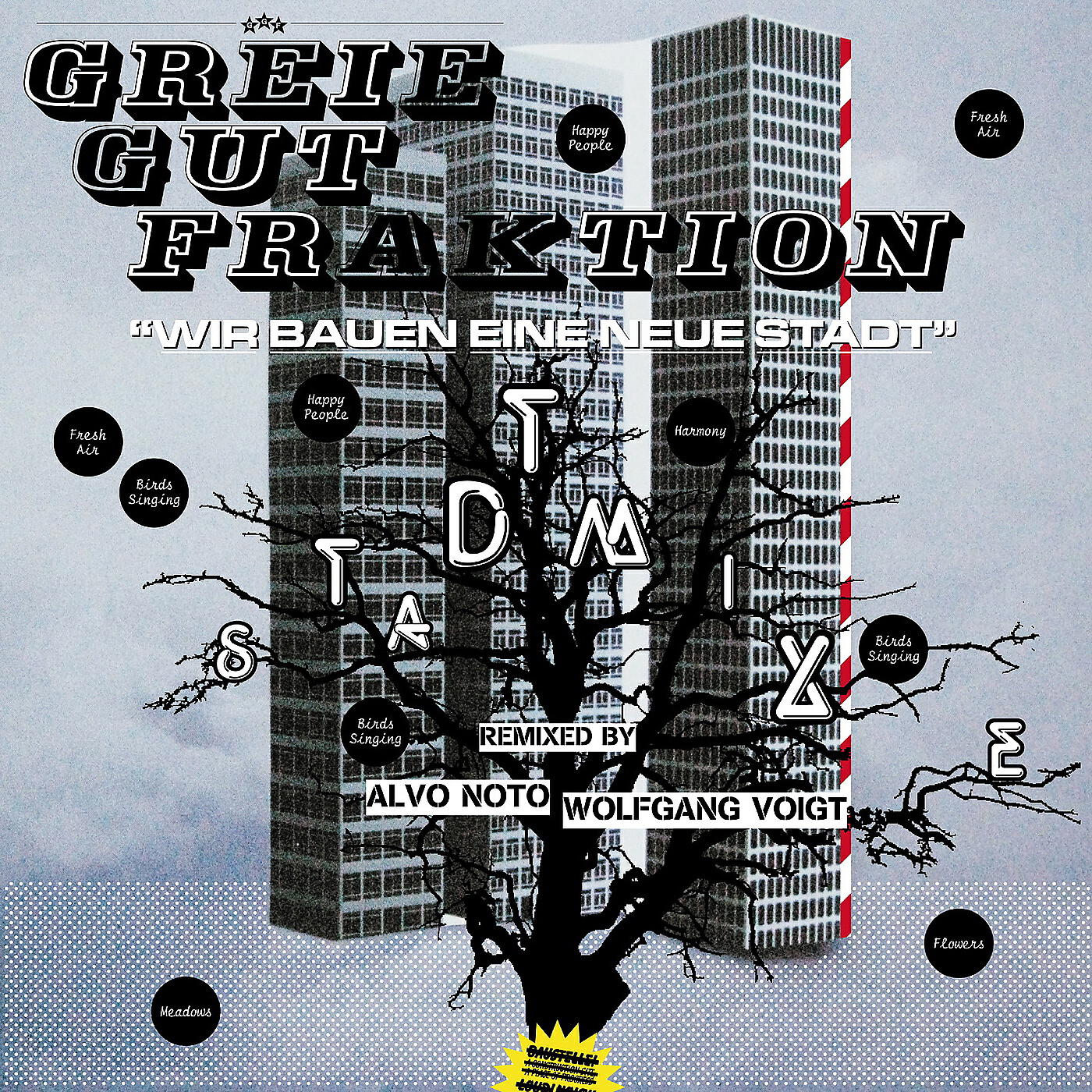 Greie Gut Fraktion - Wir Bauen Eine Neue Stadt (Wolfgang Voigt Freiland Klaviermix 1)
