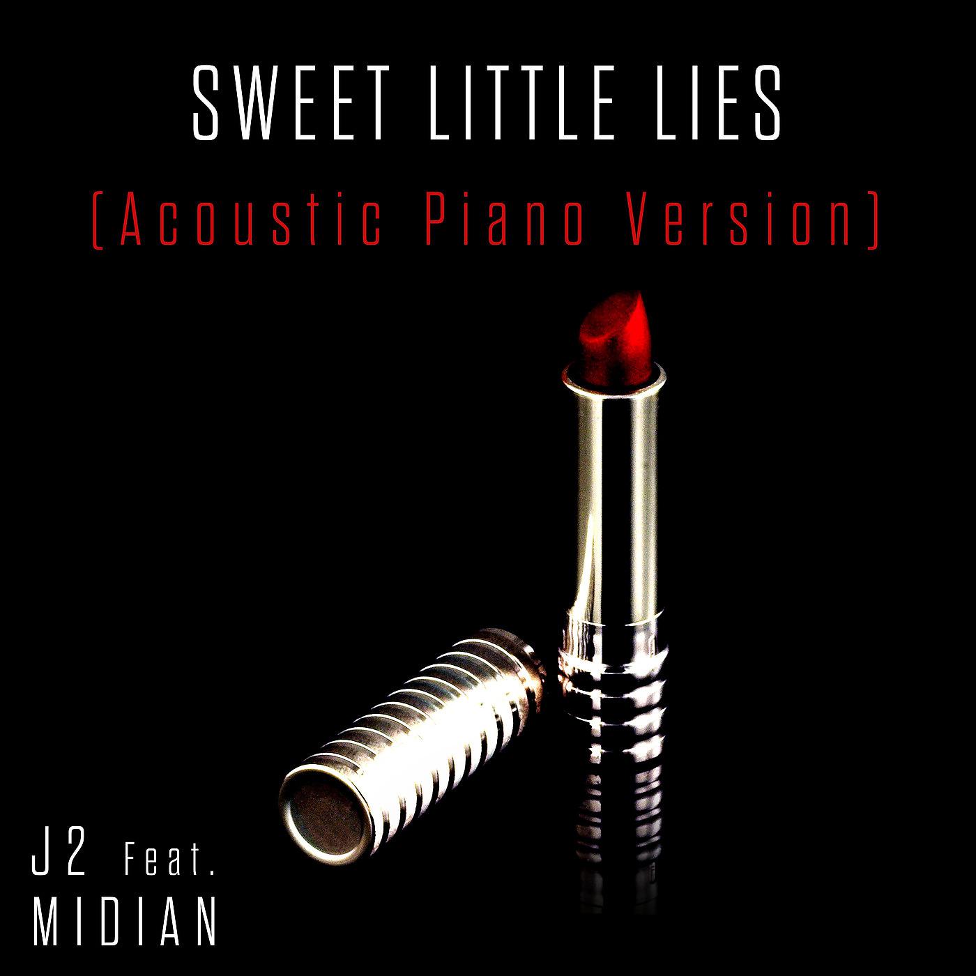 Постер альбома Sweet Little Lies (Acoustic Piano Version)