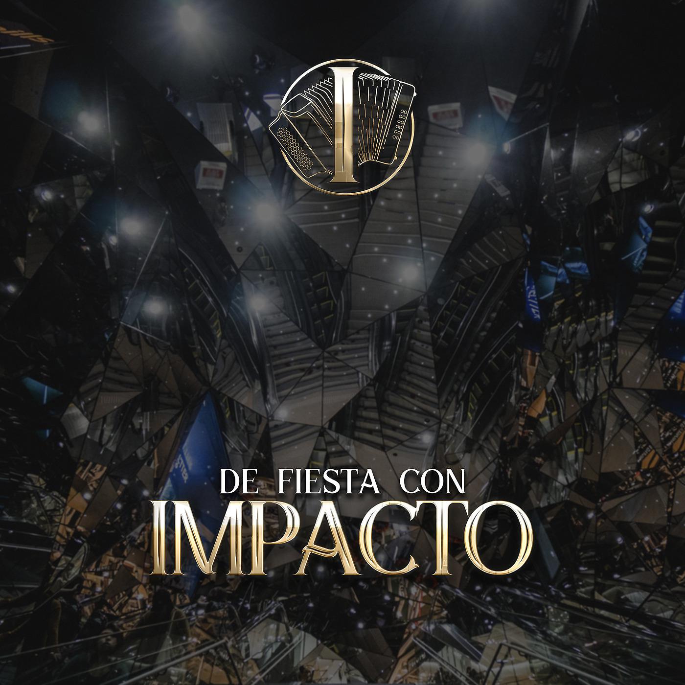 Постер альбома De Fiesta Con Impacto