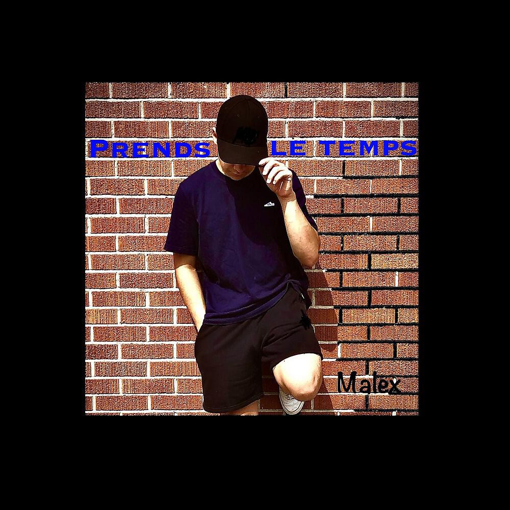 MALEX - Prend le temps