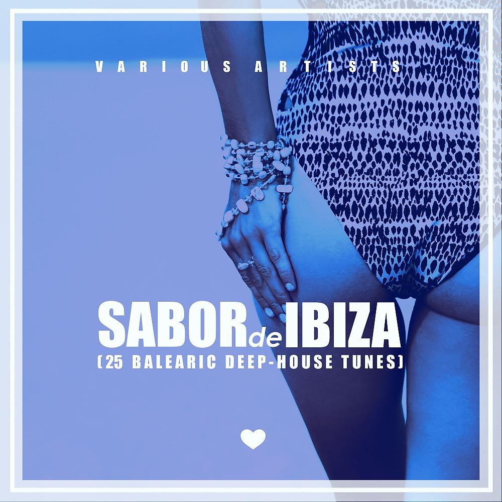 Постер альбома Sabor De Ibiza (25 Balearic Tech House Tunes)