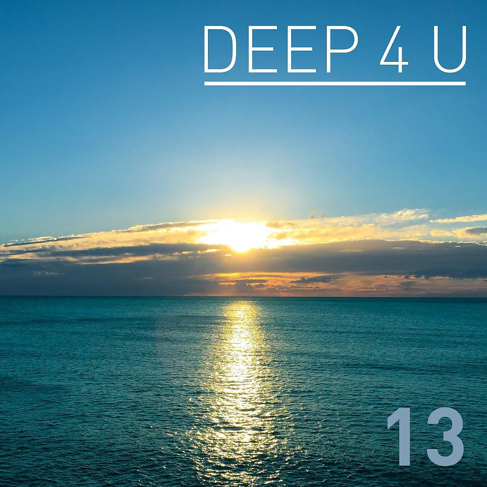 Постер альбома Deep 4 U, Vol. 13