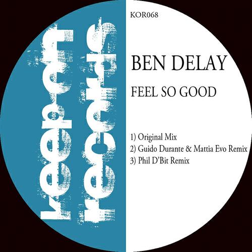 Ben Delay - Feel So Good (Phil D'Bit Remix)