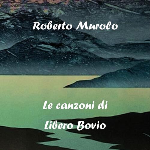 ROBERTO MUROLO - 'A canzone 'e Napule
