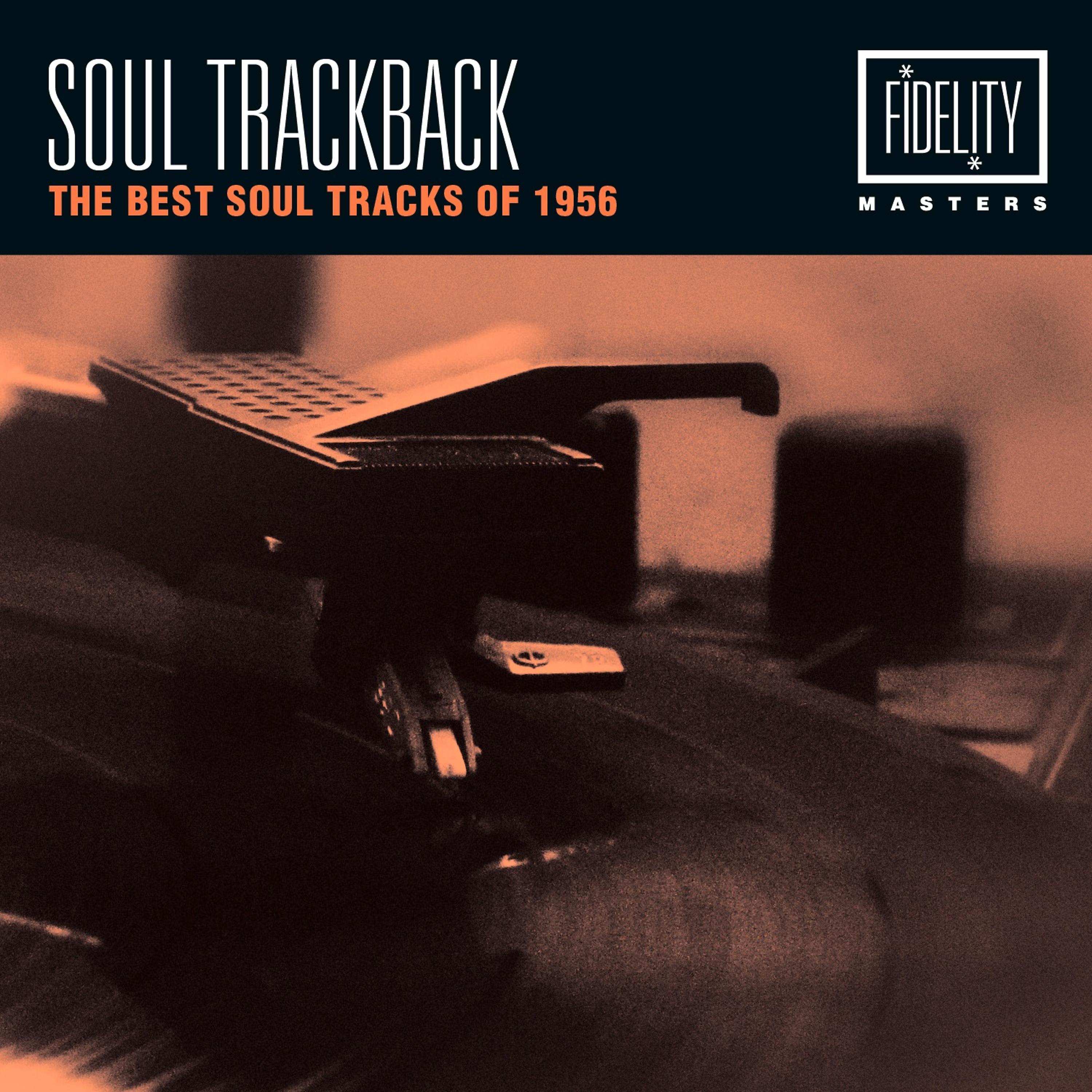 Постер альбома Soul Trackback - The Best Soul Tracks of 1956