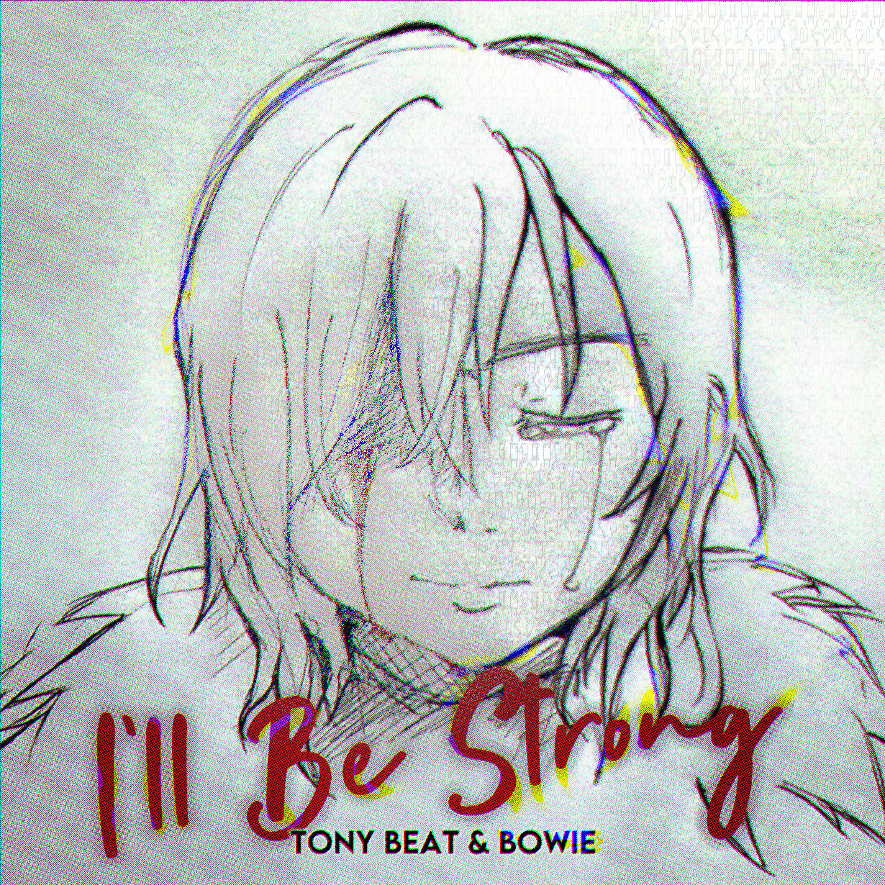 BOWIE - I'll Be Strong