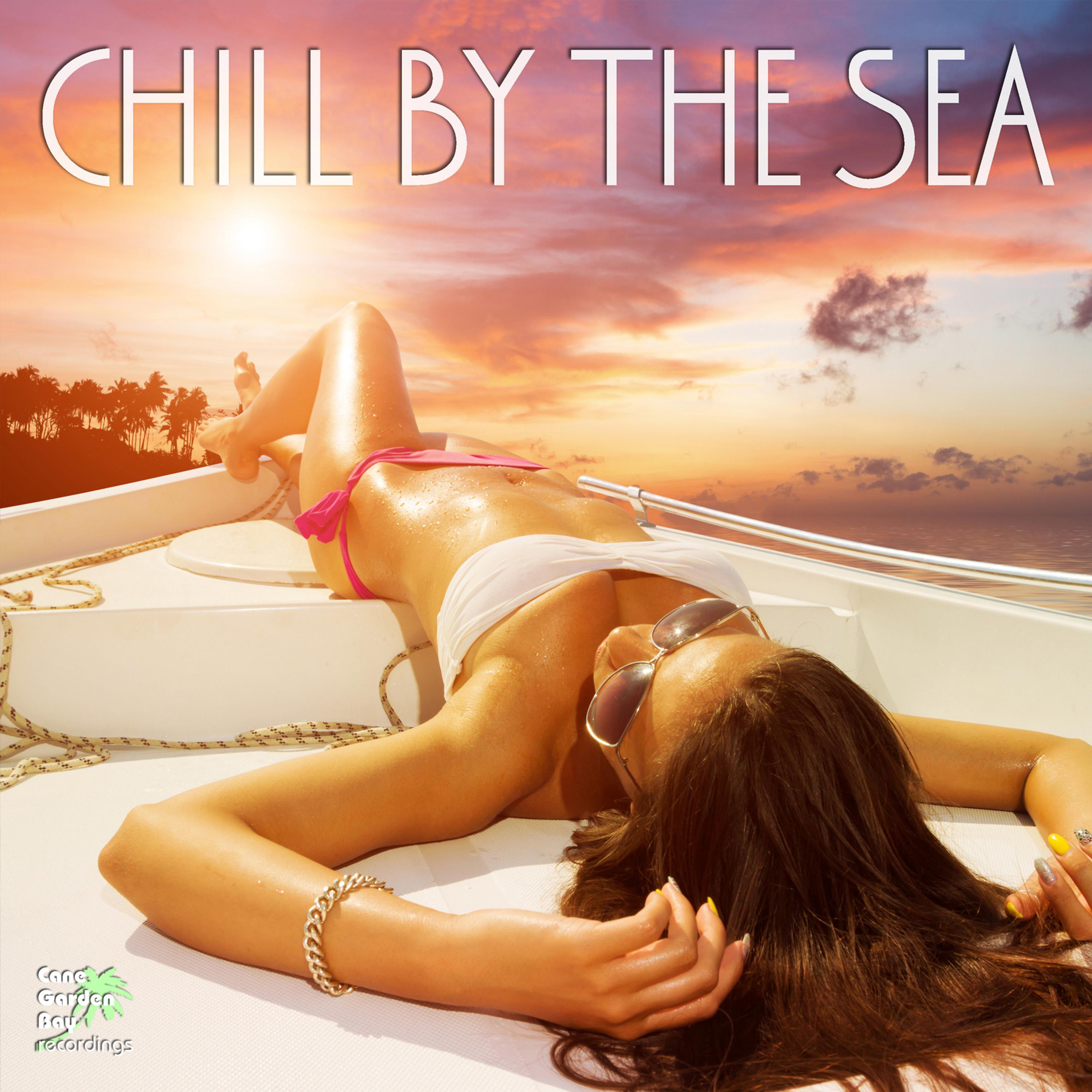Постер альбома Chill by the Sea