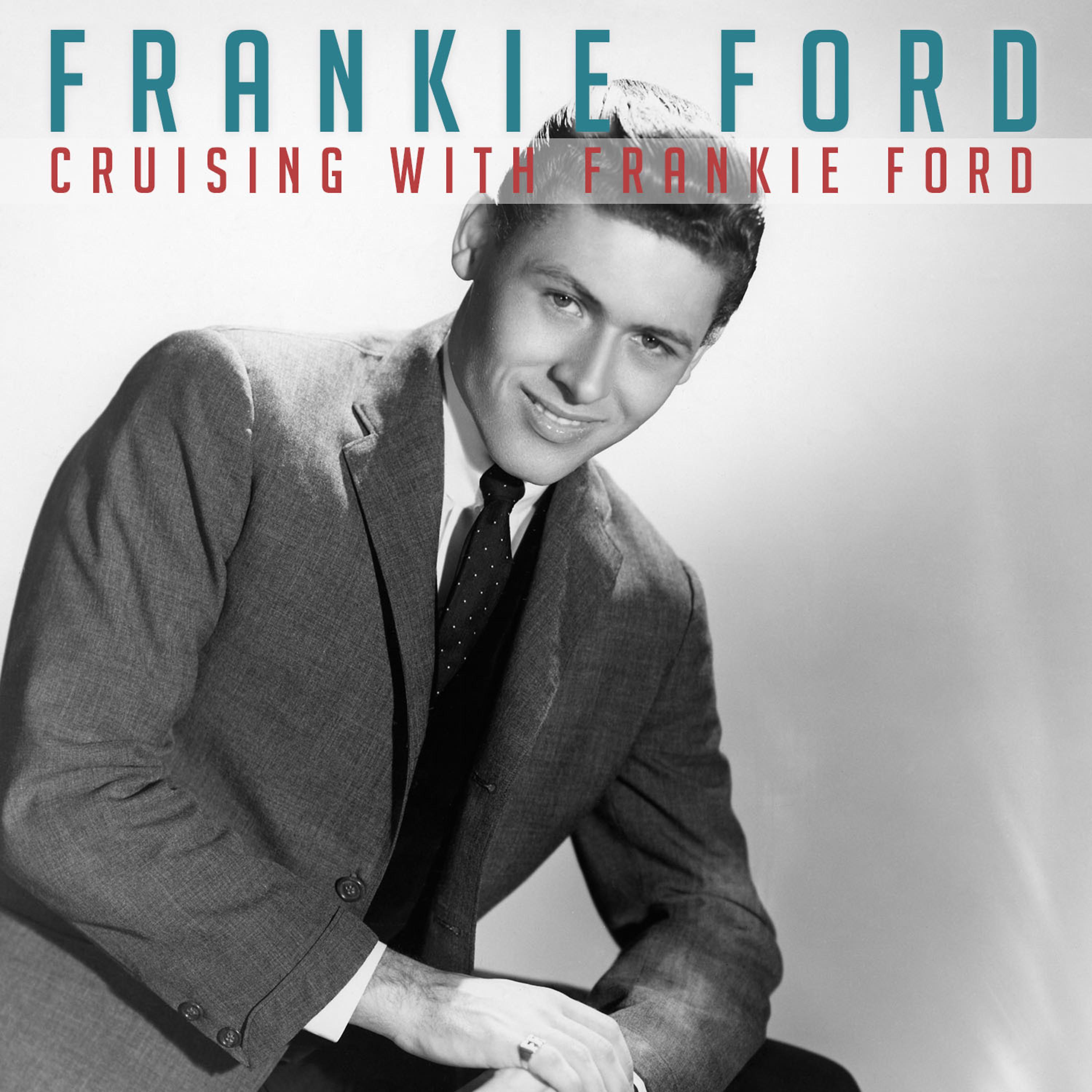 Постер альбома Cruising with Frankie Ford