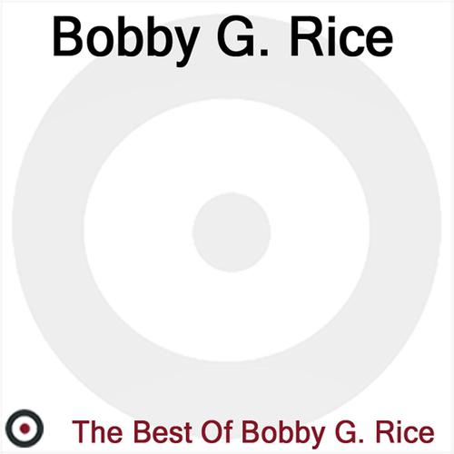 Постер альбома The Best of Bobby G. Rice