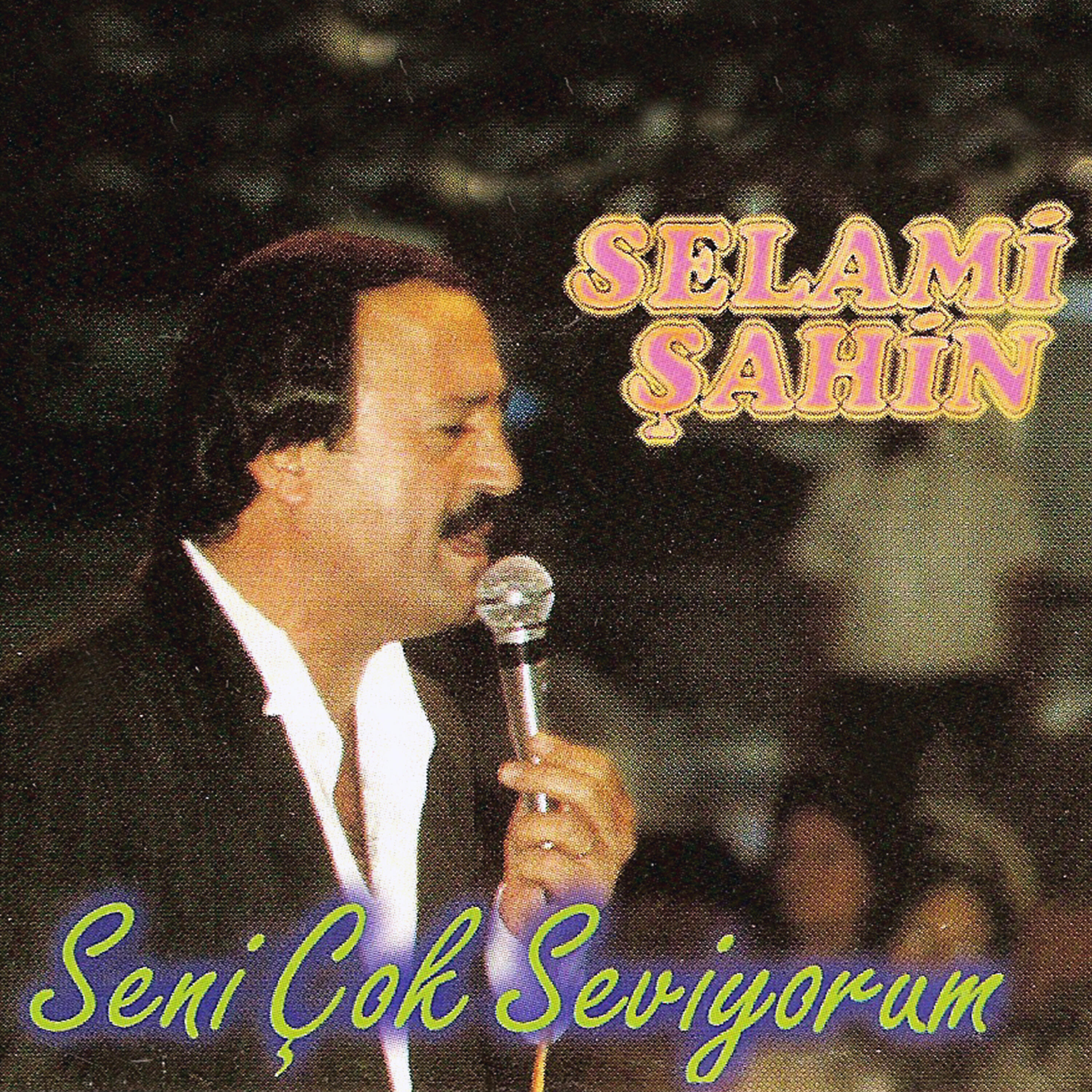 Selami Şahin - Seni Çok Seviyorum