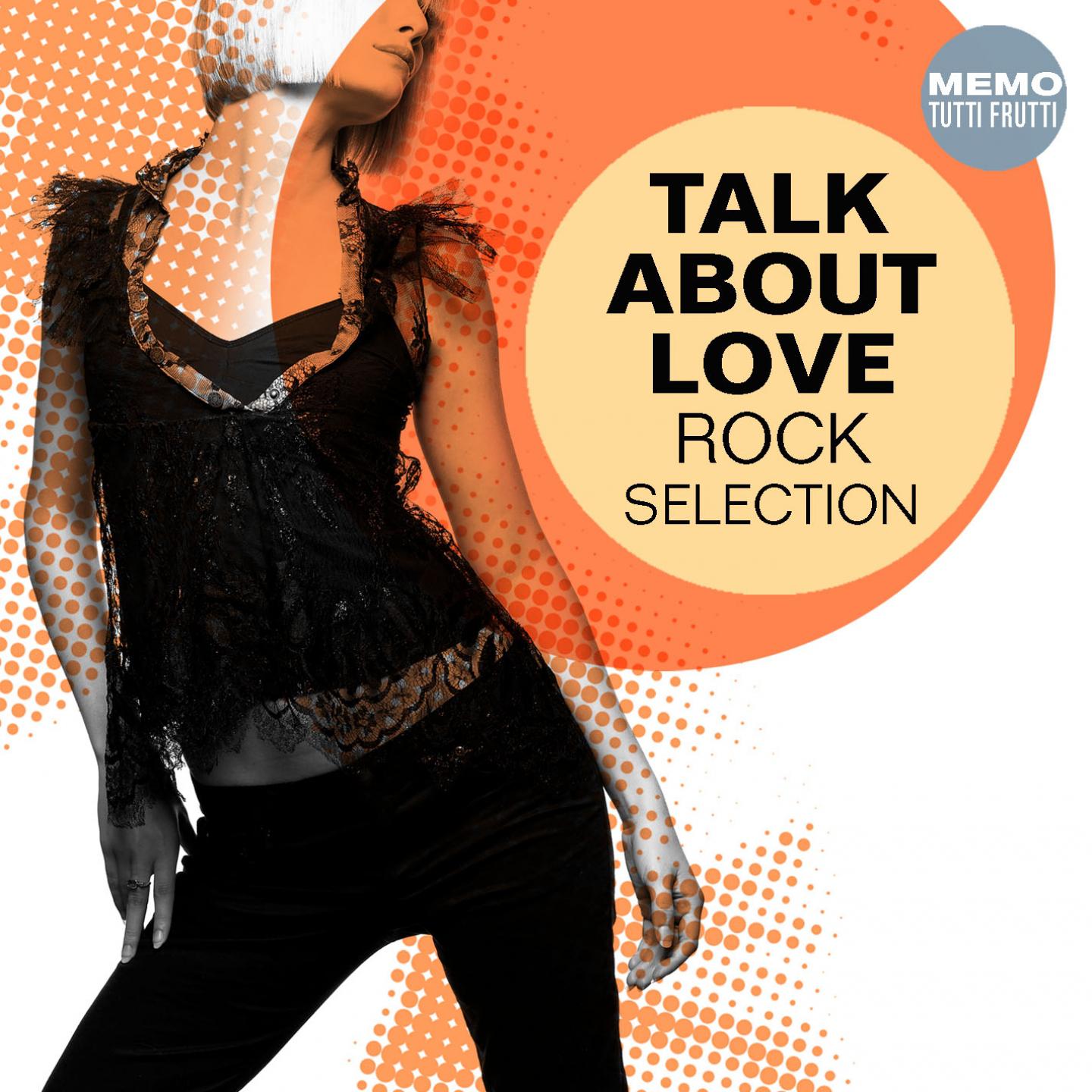 Постер альбома Talk About Love - Rock Selection