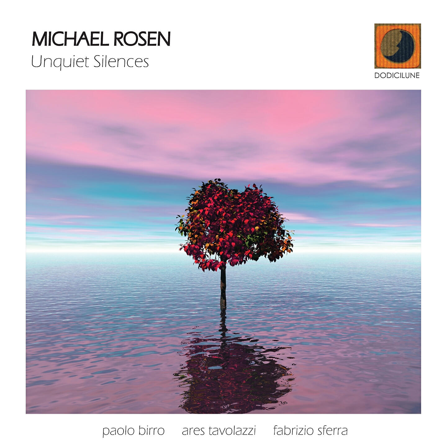 Michael Rosen - Unquiet Silencies