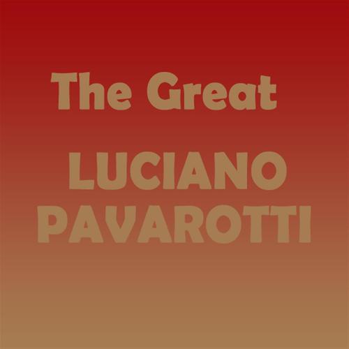 Постер альбома The Great Luciano Pavarotti