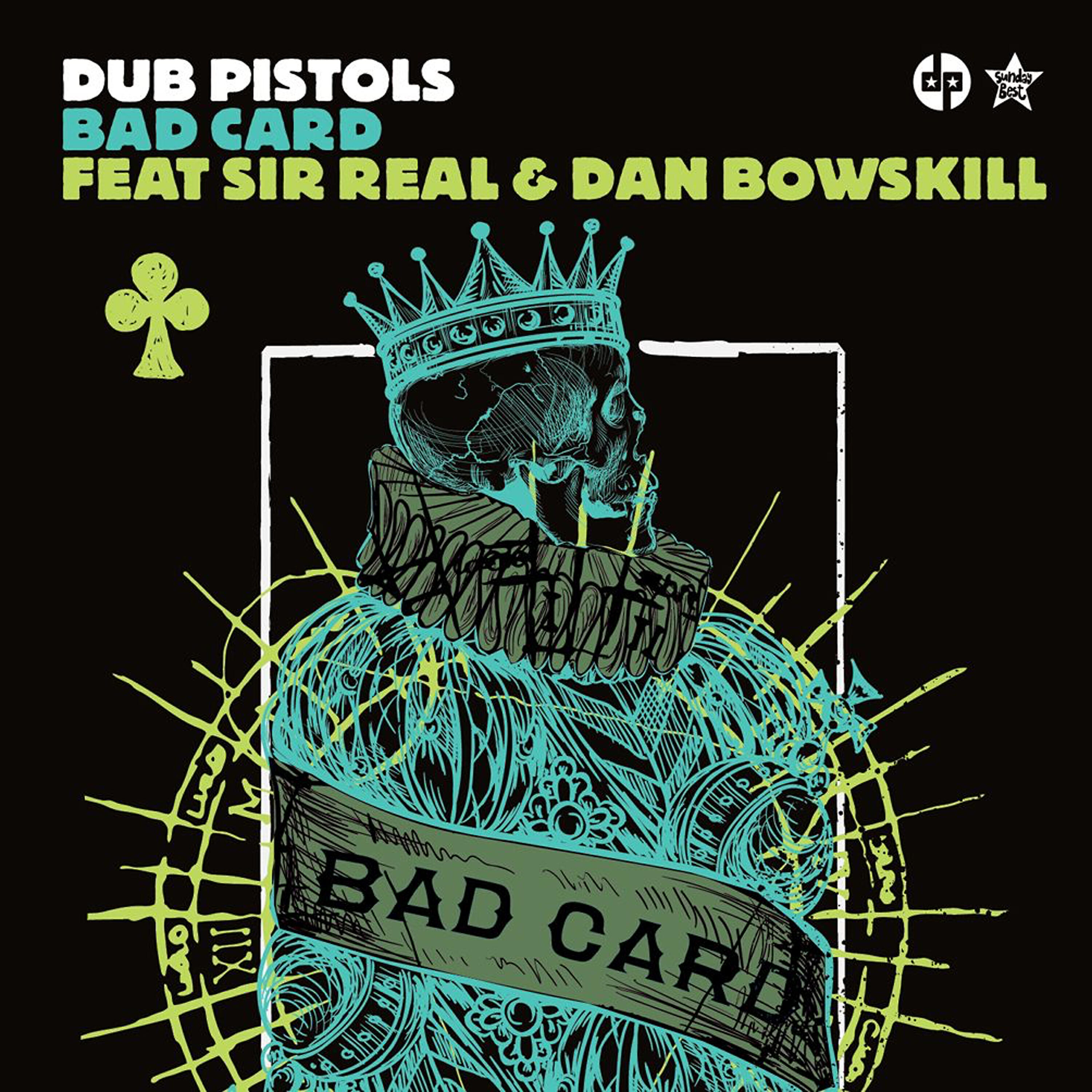 Dub Pistols - Bad Card (Leuce Rhythms Remix)