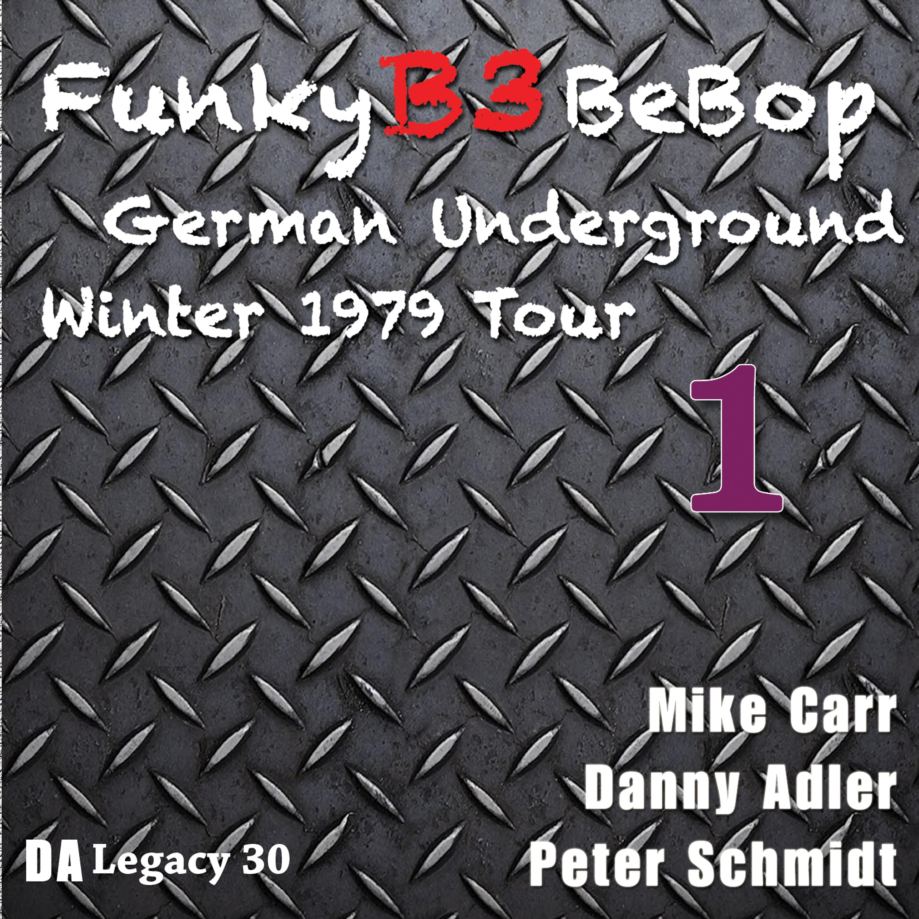 Постер альбома The Funky B3 Bebop German Underground Tour, Vol. 1