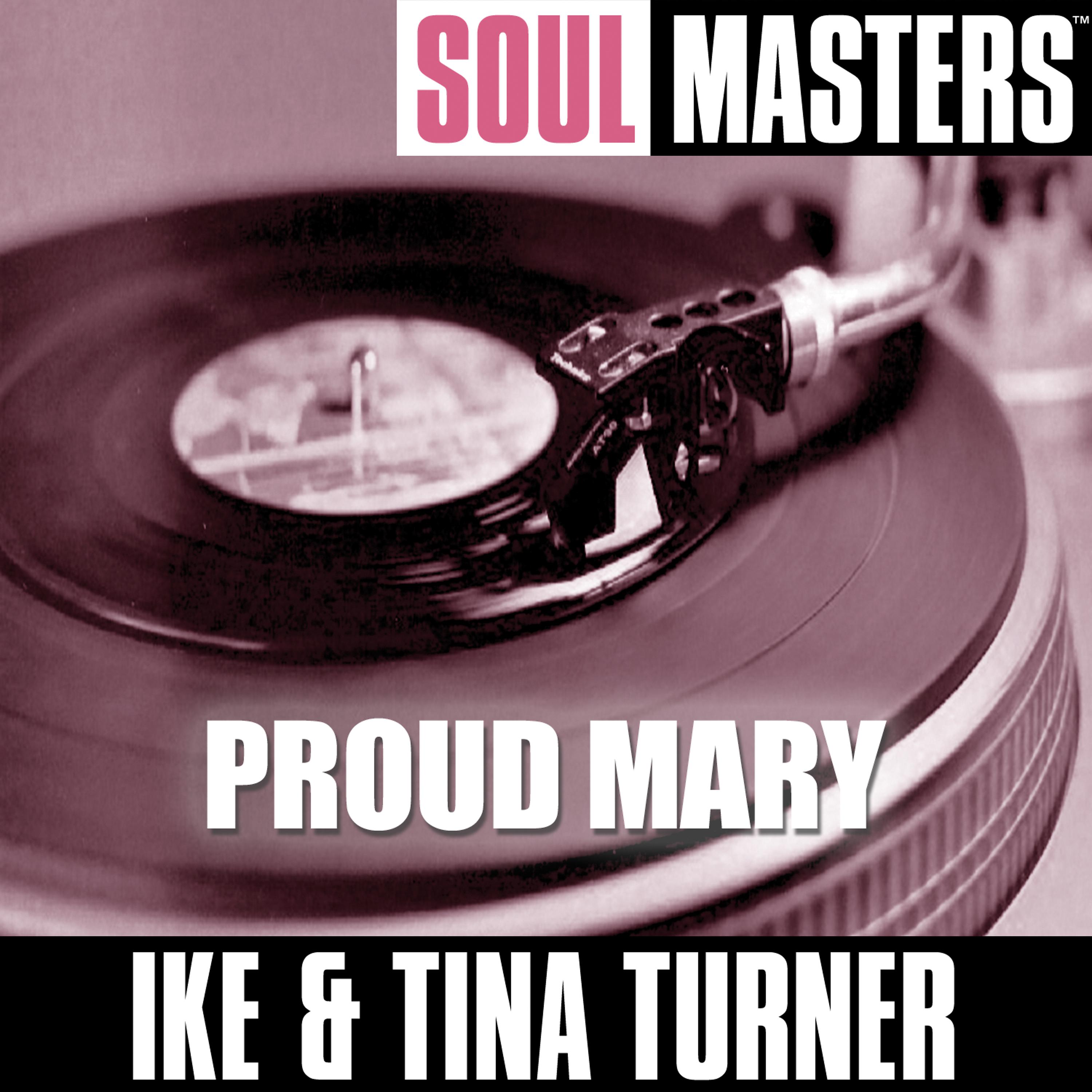 Постер альбома Soul Masters: Proud Mary