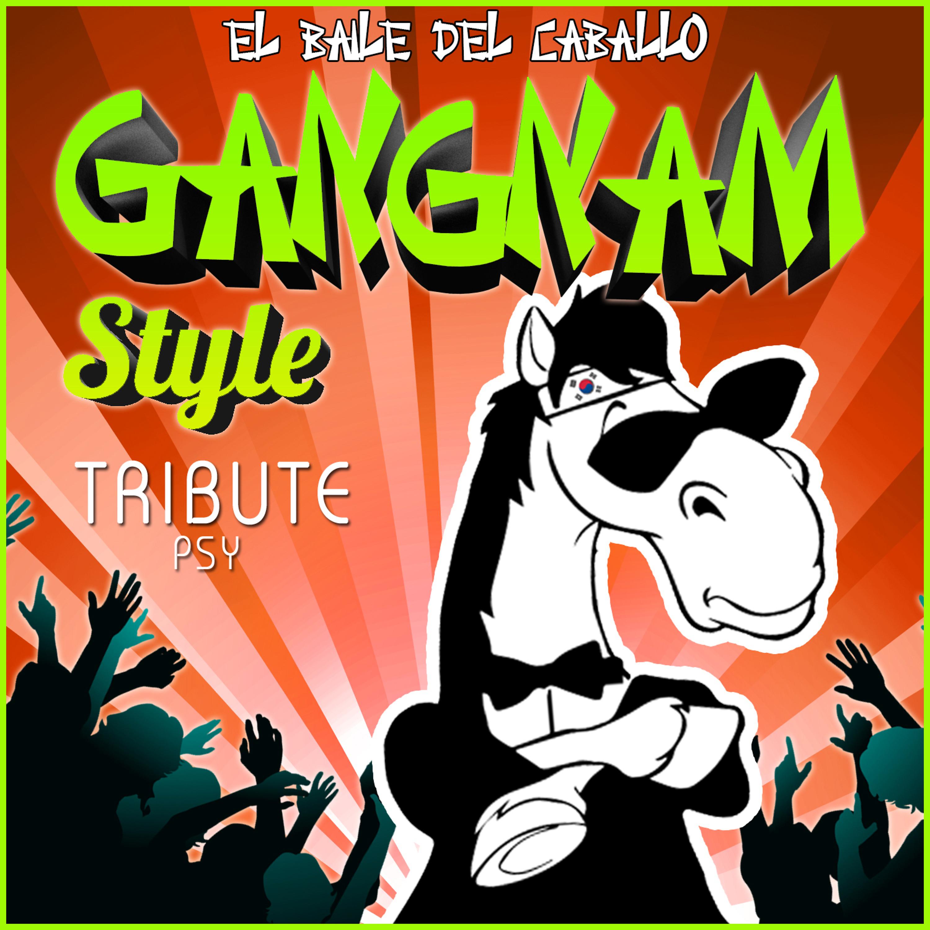 Постер альбома El Baile del Caballo. Gangnam Style.  (Tribute to Psy) - Single