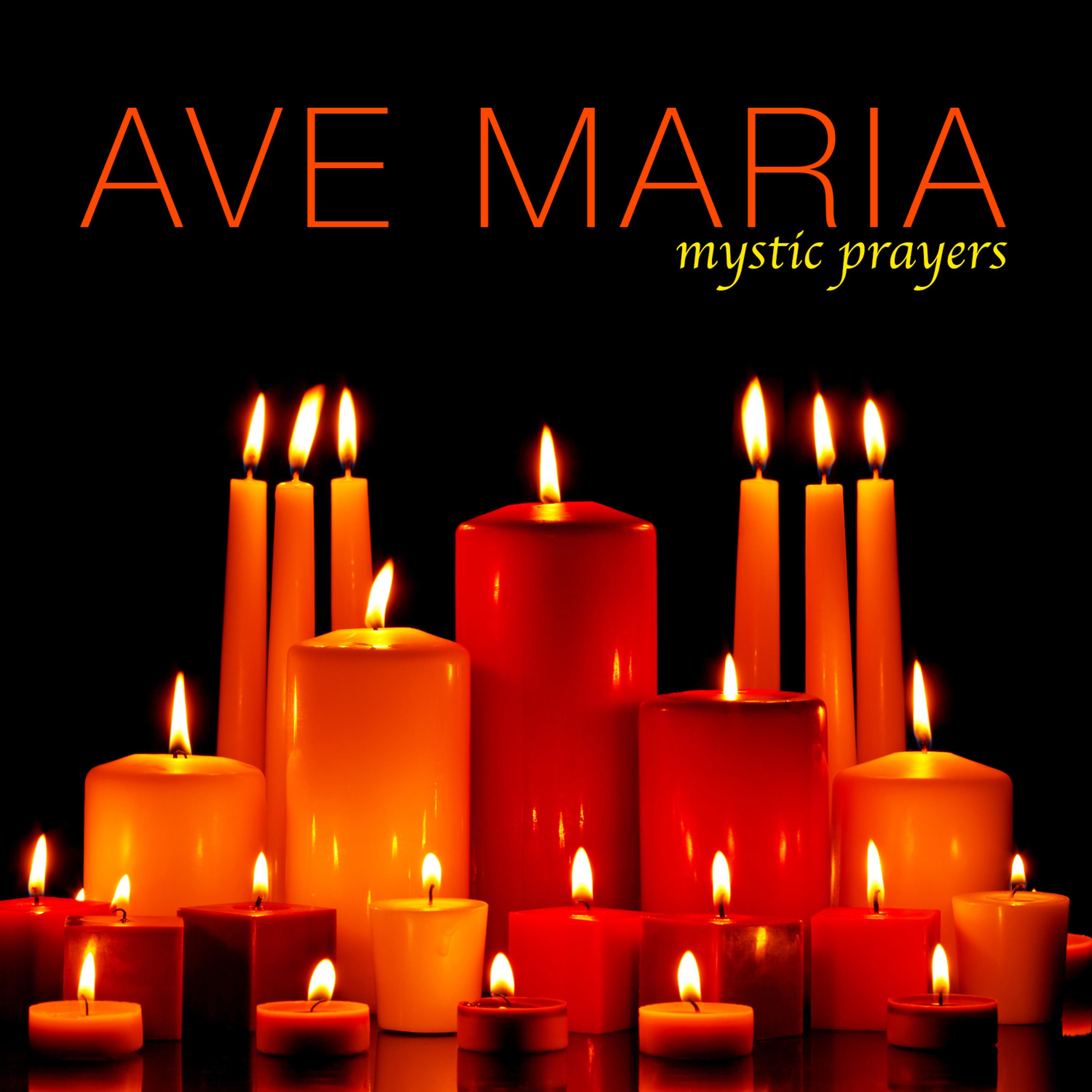 Постер альбома Ave Maria - Mystic Prayers