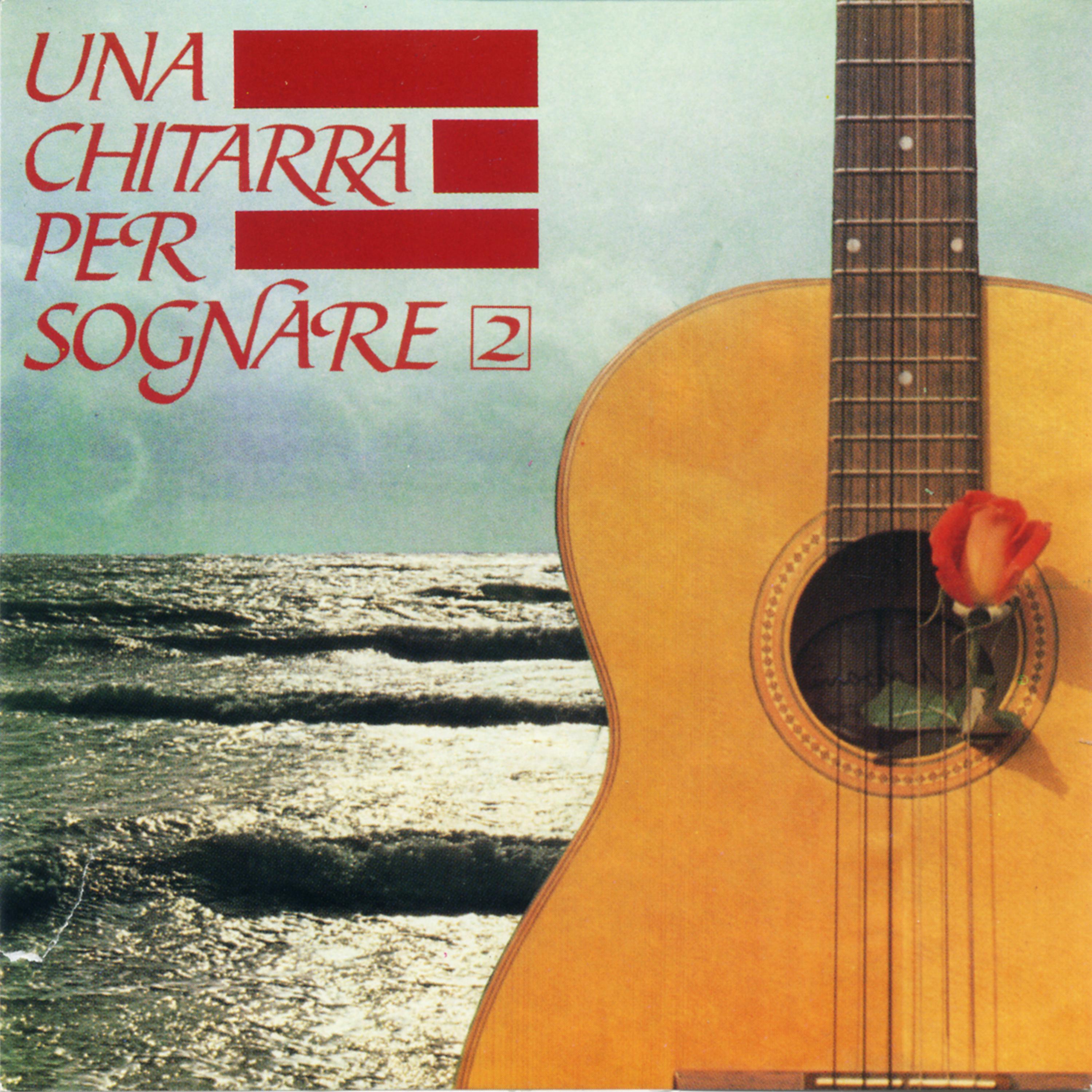 Постер альбома Una Chitarra Per Sognare - Volume 2