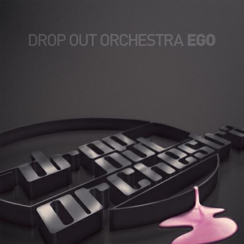 Drop Out Orchestra - Ego (Second Date Remix)