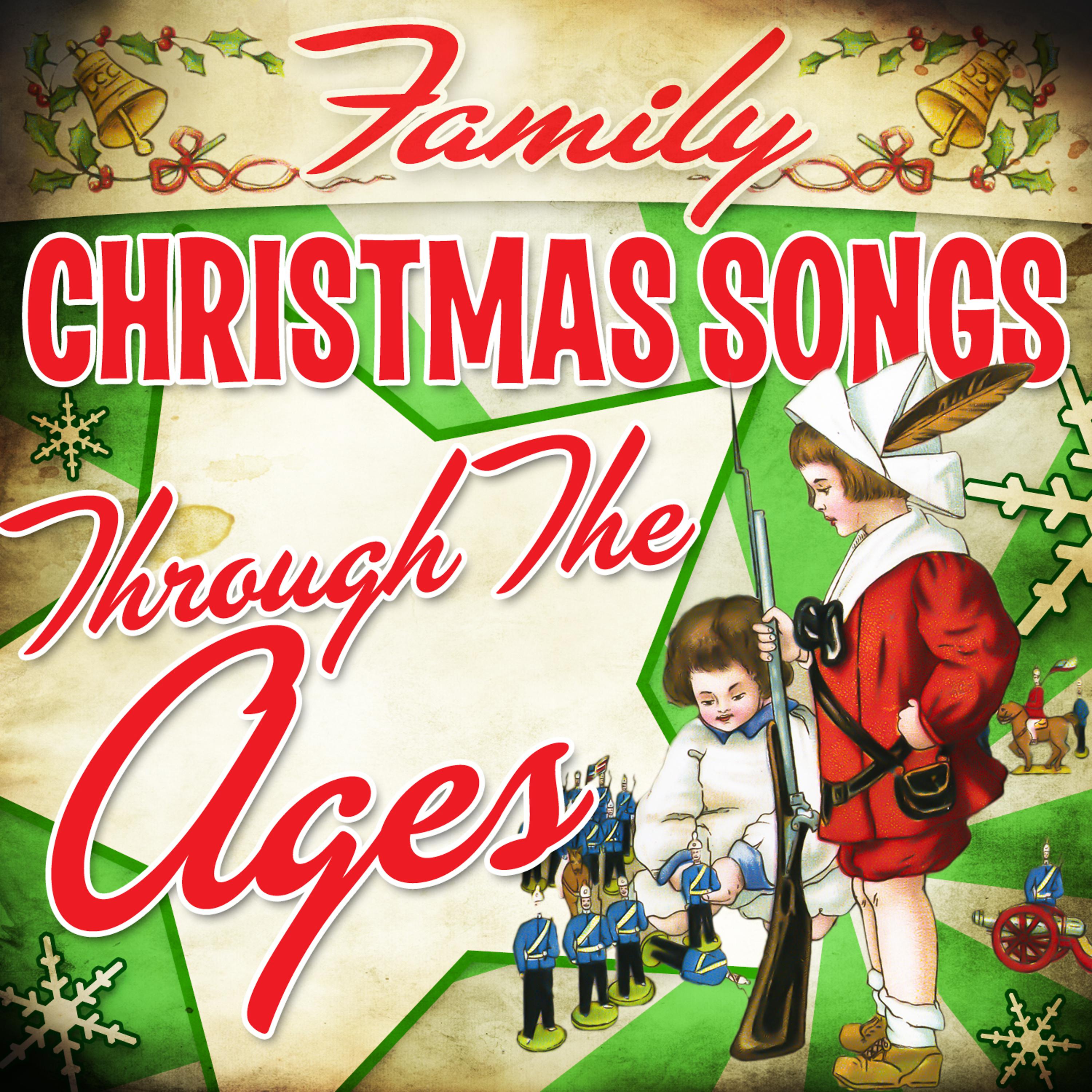 Постер альбома Family Christmas Songs Through the Ages