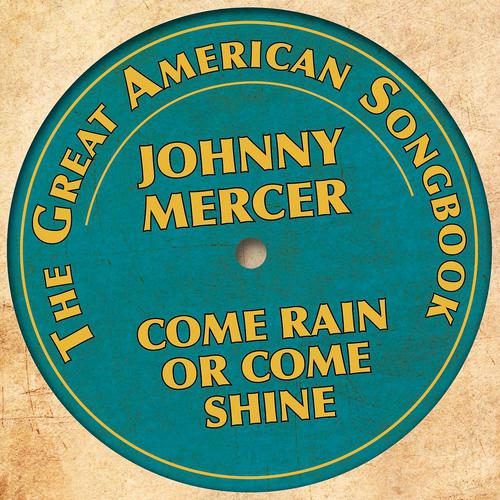 Постер альбома The Great American Songbook - Johnny Mercer