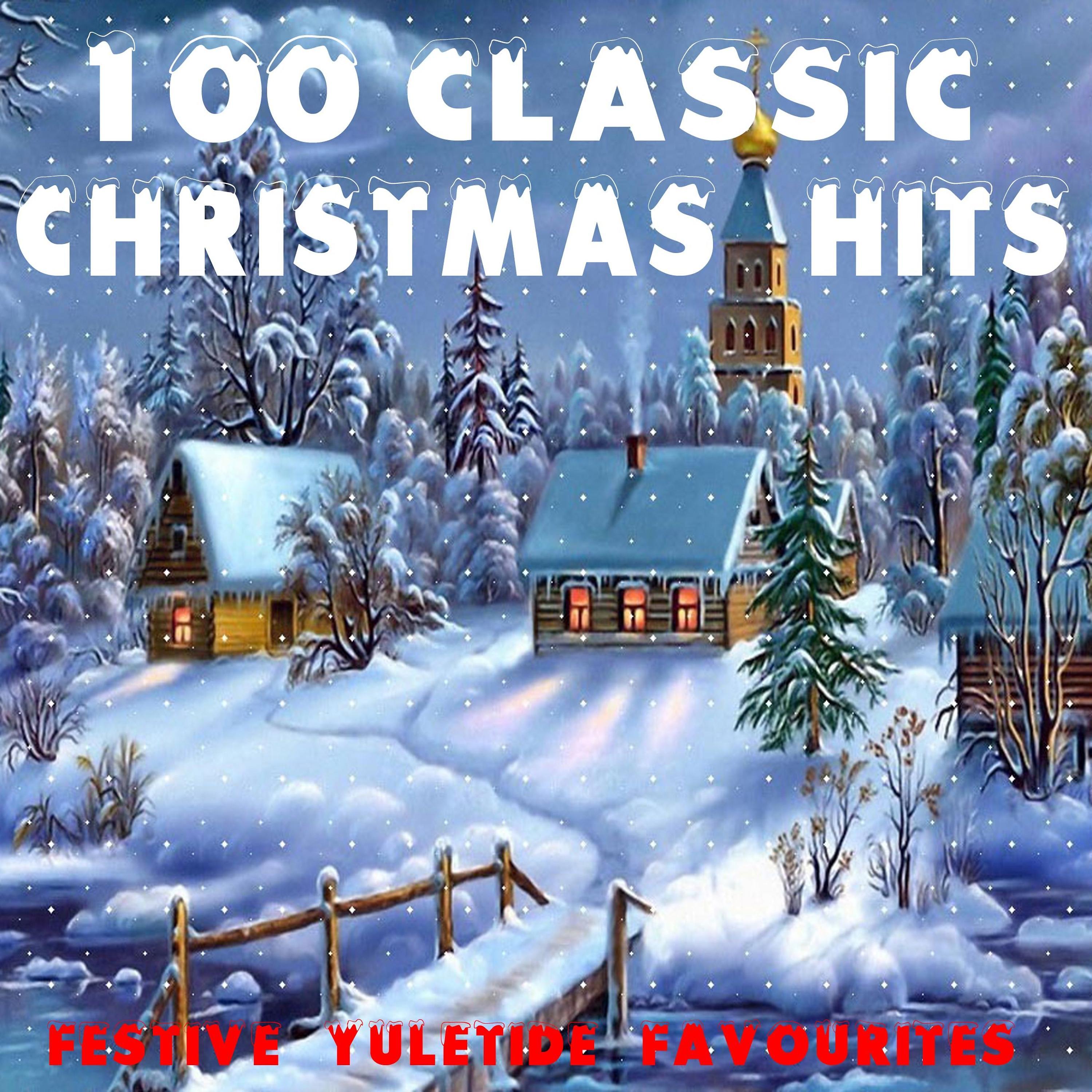Постер альбома 100 Classic Christmas Hits