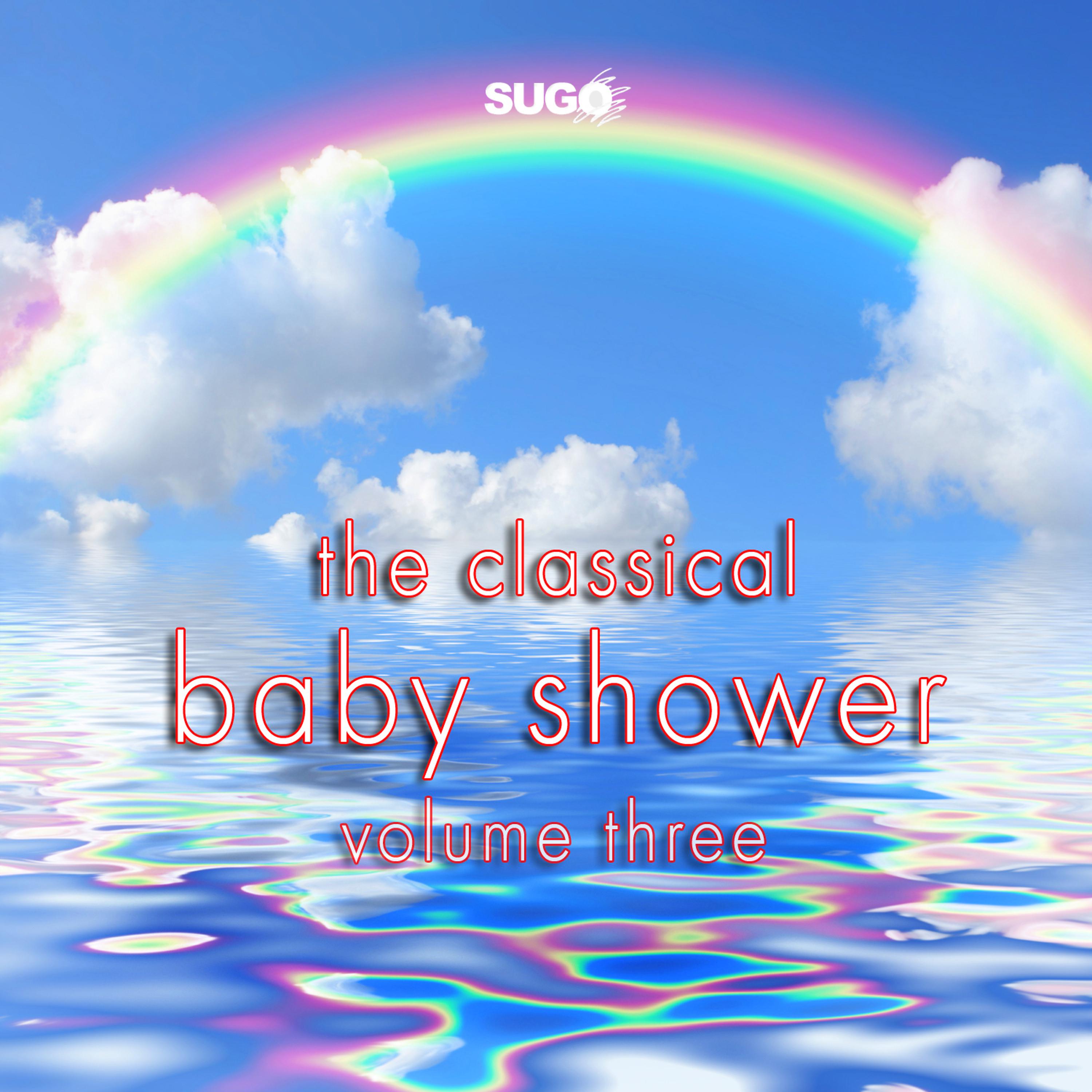 Постер альбома The Classical Baby Shower, Vol. 3