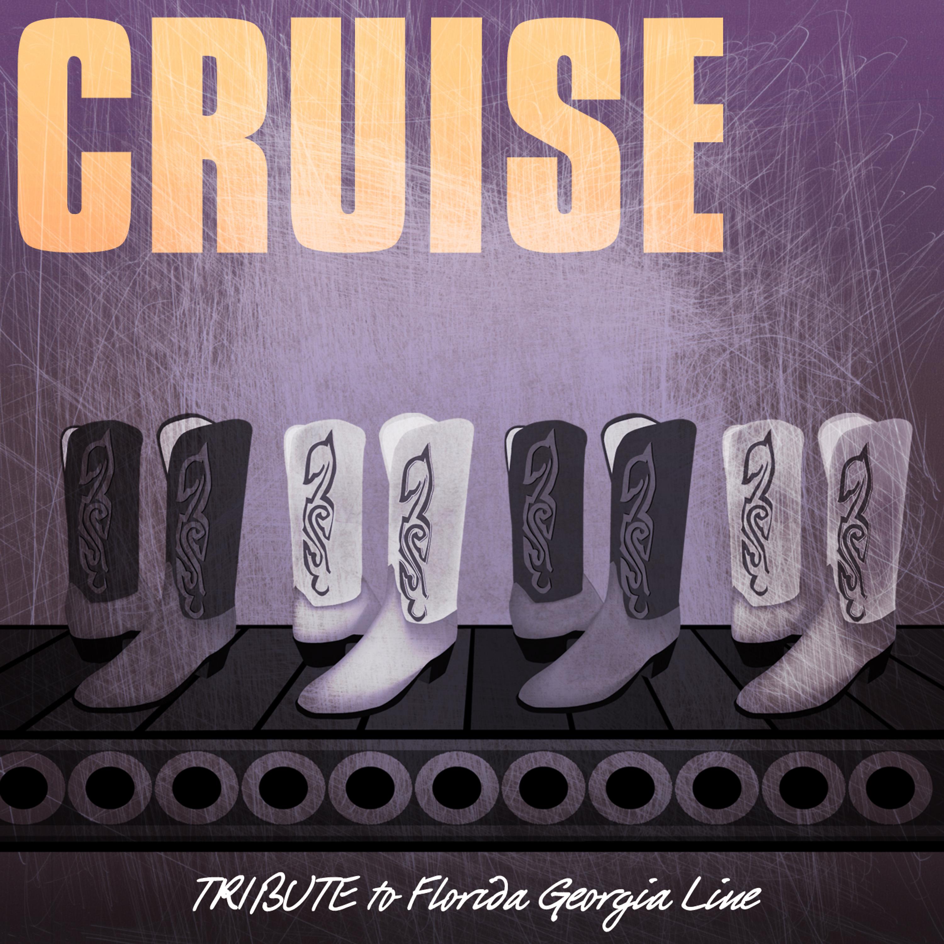 Постер альбома Cruise (Tribute to Florida Georgia Line)