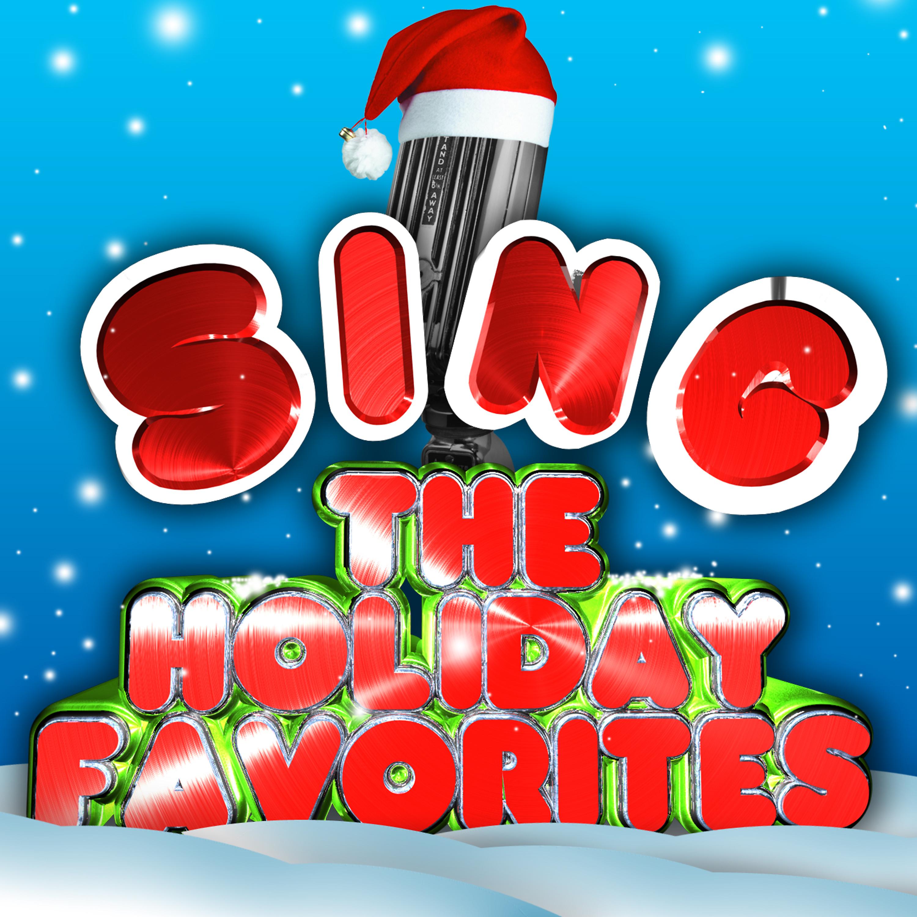 Постер альбома Sing the Holiday Favorites (Karaoke Versions)
