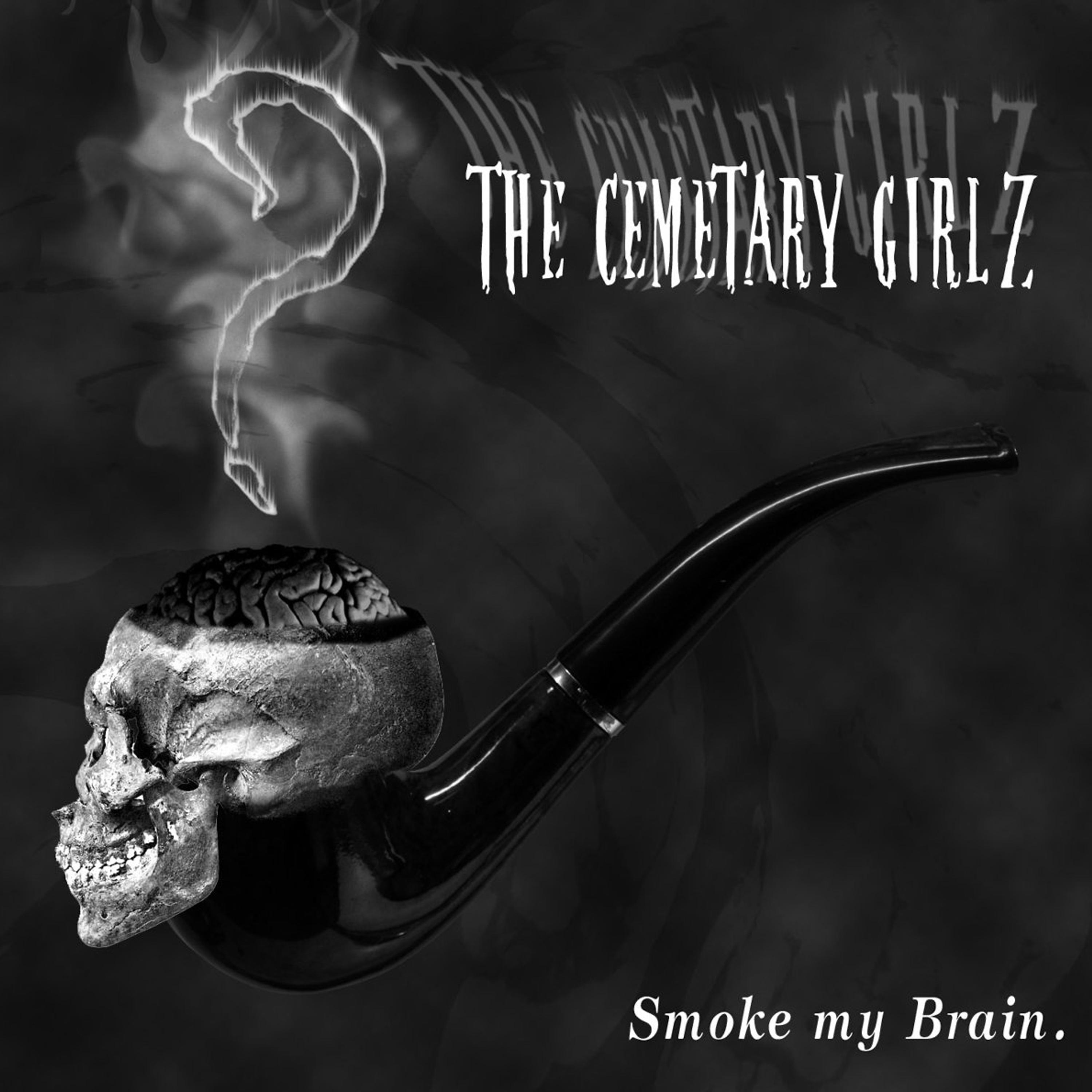 Постер альбома Smoke My Brain