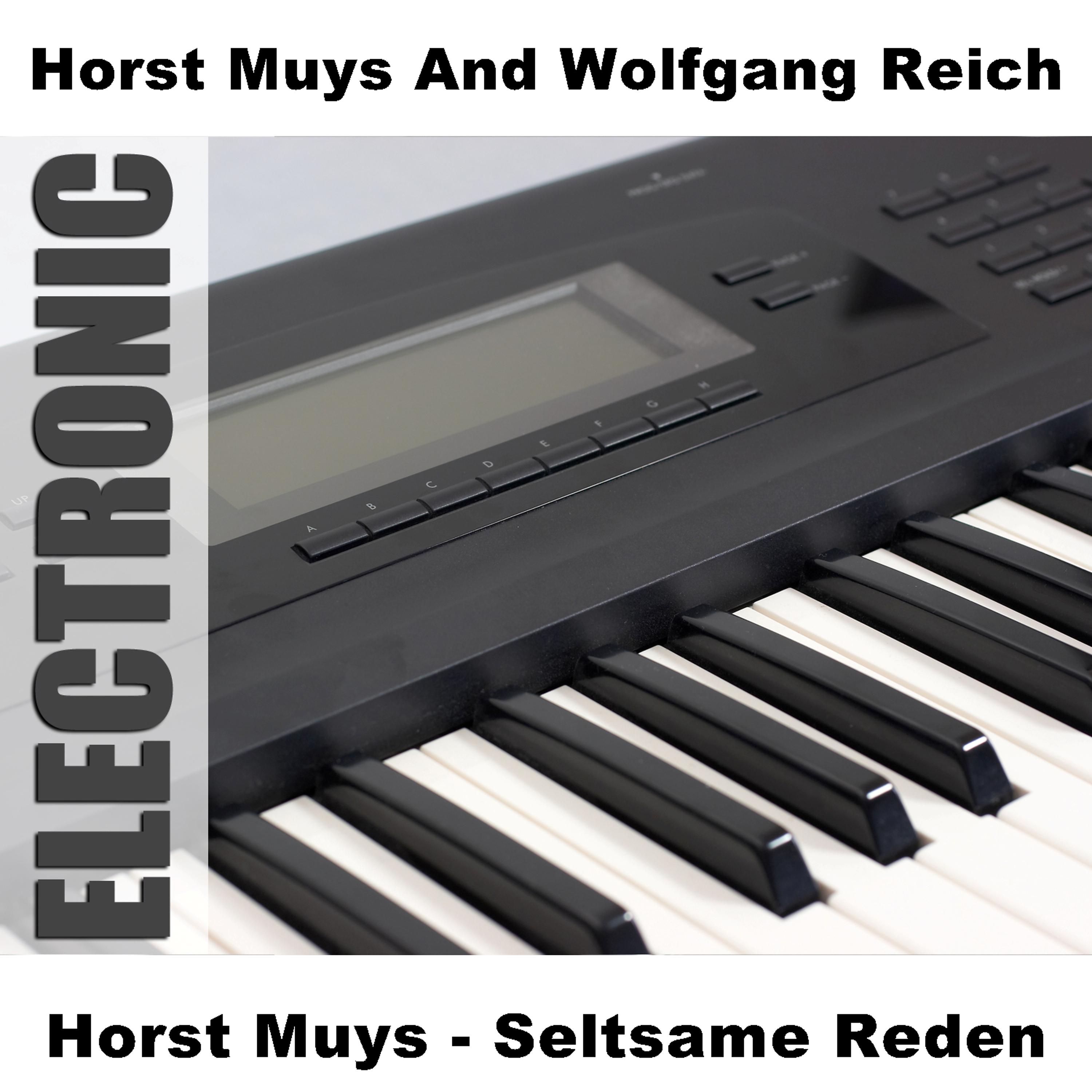 Постер альбома Horst Muys - Seltsame Reden