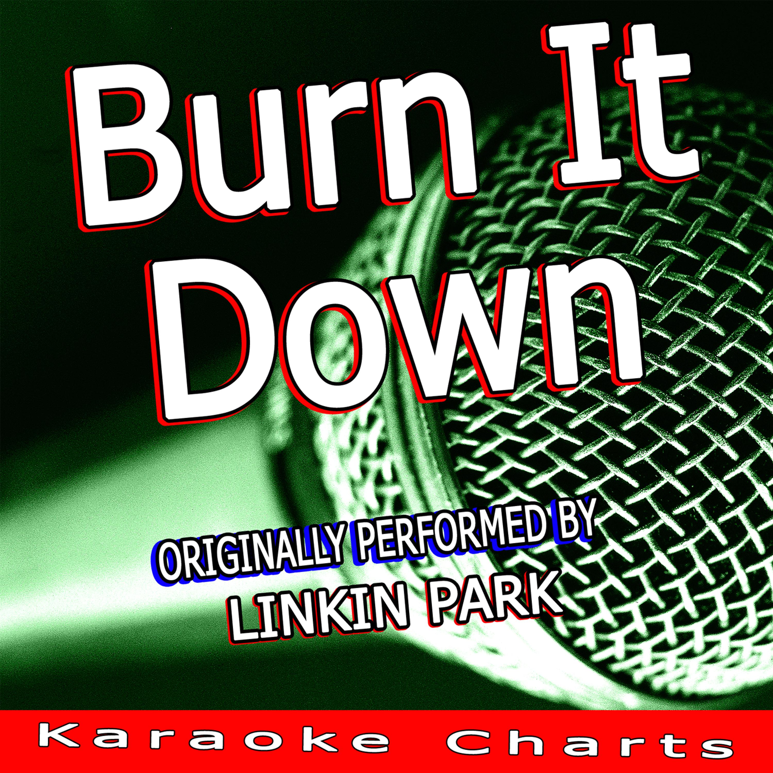 Постер альбома Burn It Down (Originally Performed By Linkin Park)