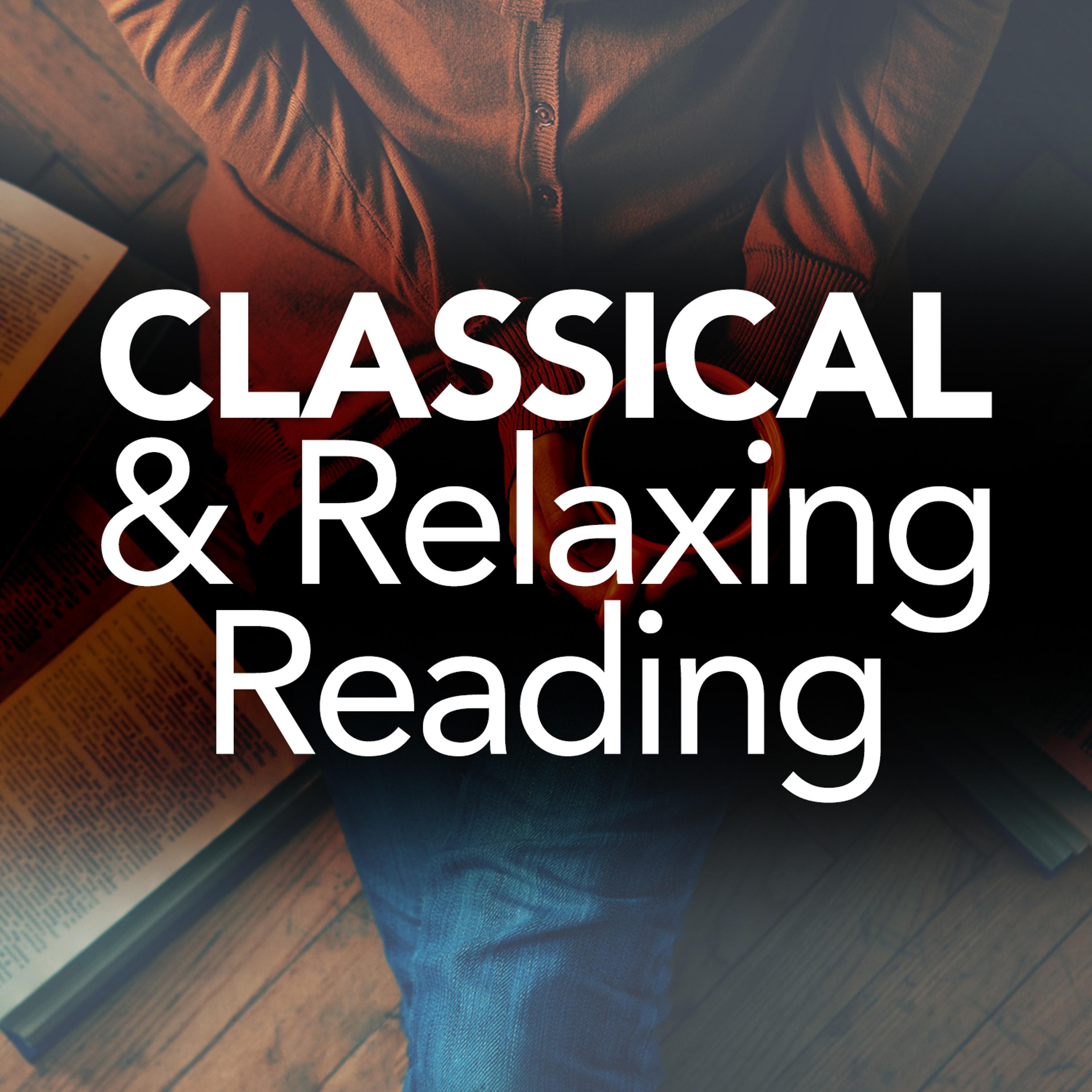 Постер альбома Classical & Relaxing Reading