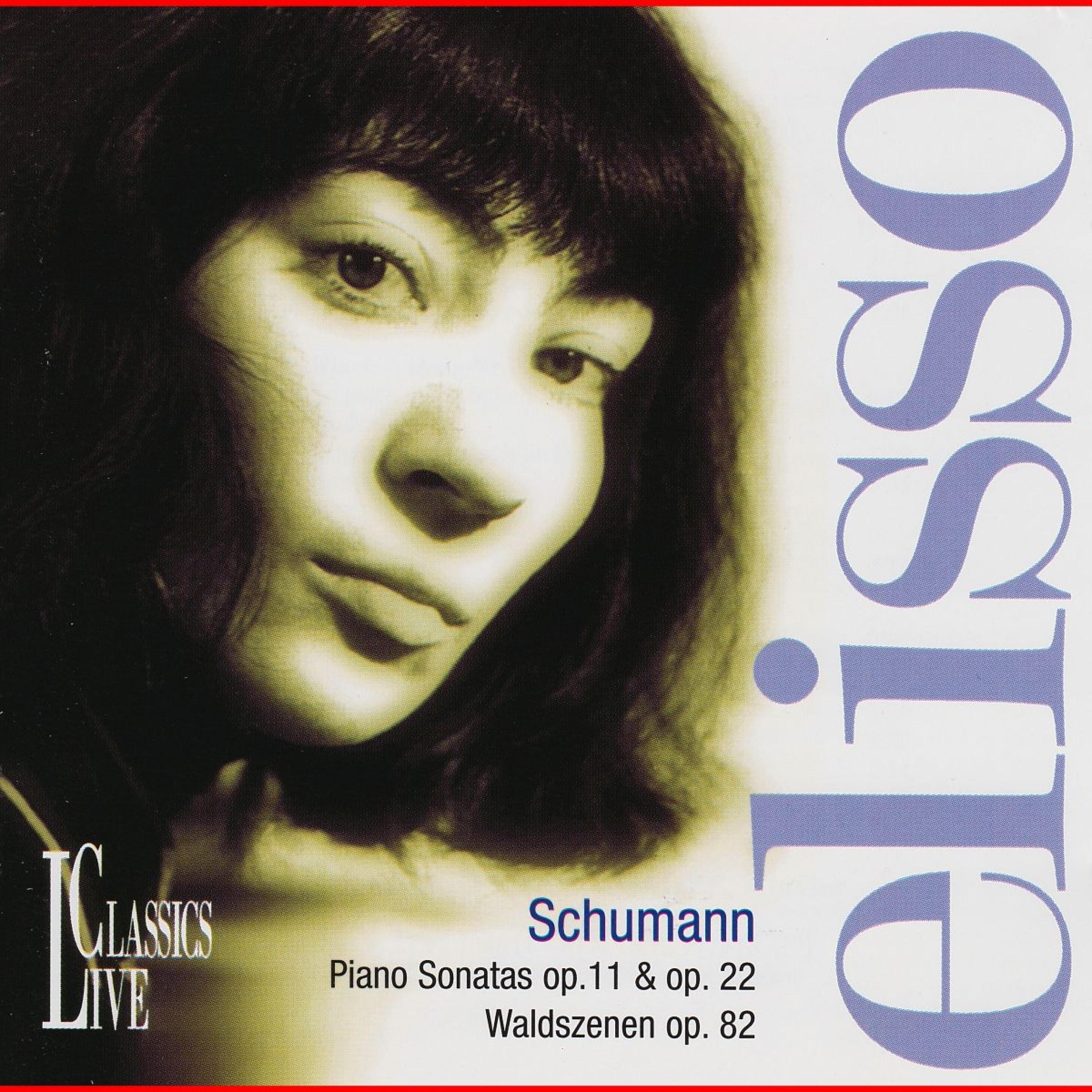 Постер альбома Schumann: Piano Sonatas & Waldszenen