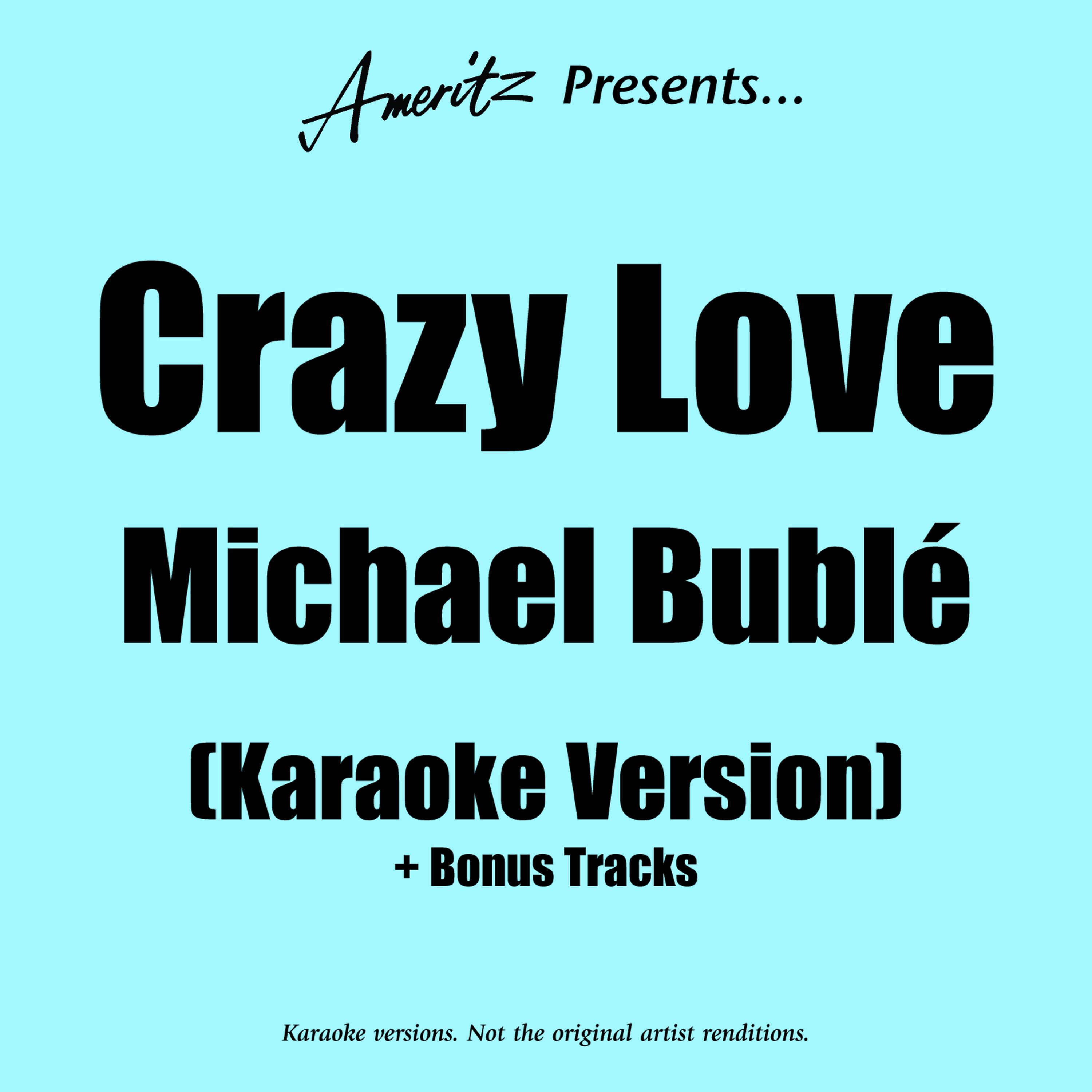 Ameritz Karaoke Band - Crazy Love (In The Style Of Michael Bublé)