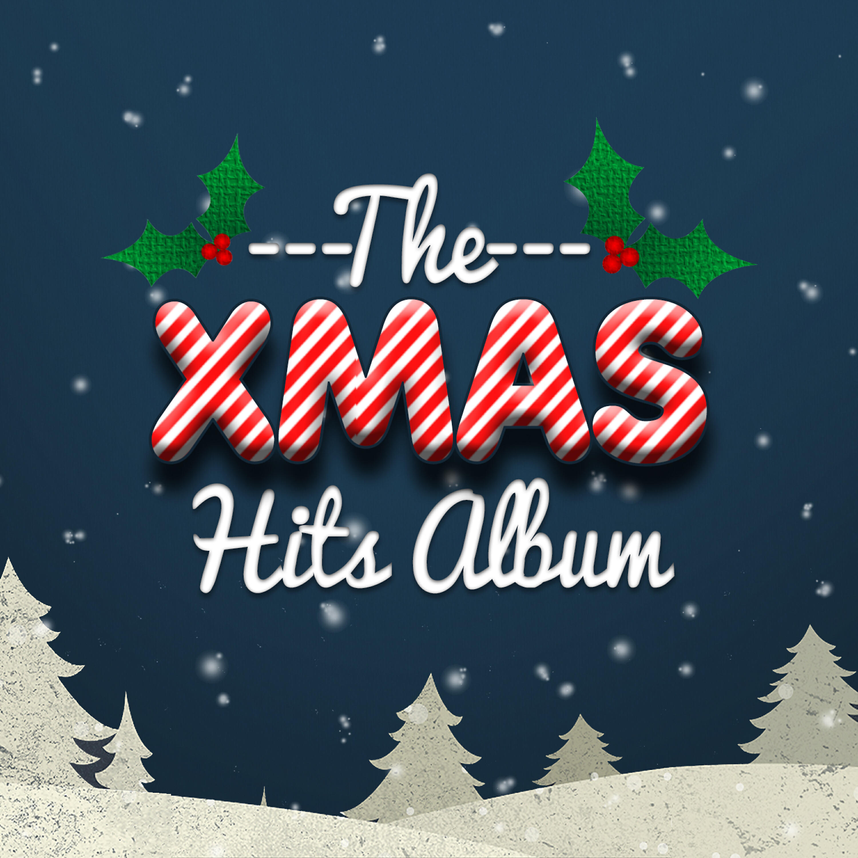 Xmas Hits Collective - Holly Leaves and Christmas Trees