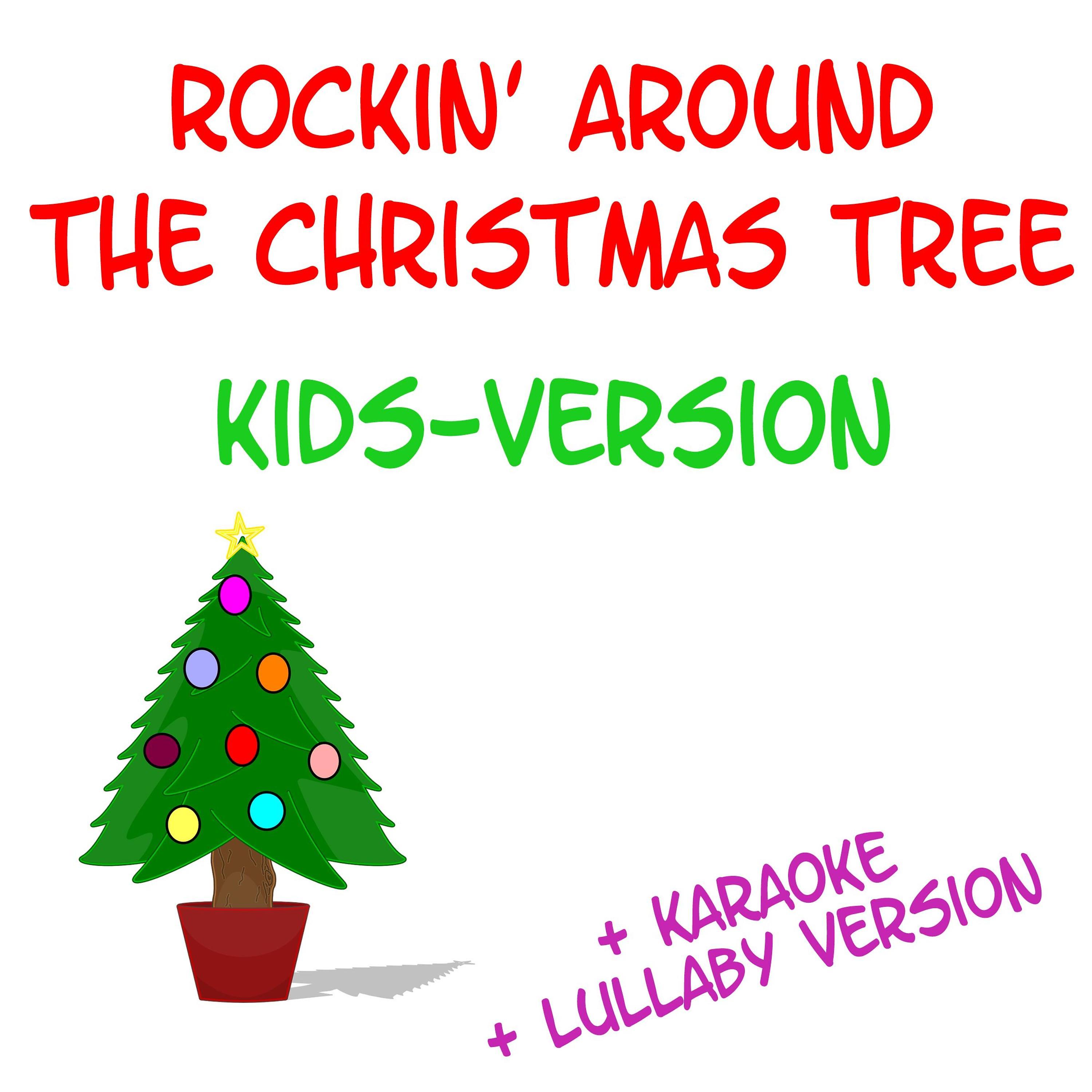 Постер альбома Rockin' Around the Christmas Tree - Kids Version