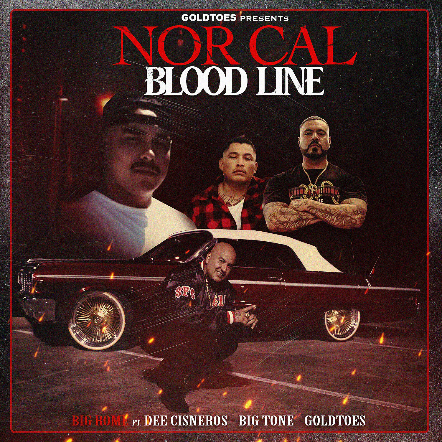 Big Rome - Nor Cal Blood Line (feat. Dee Cisneros, Big Tone & Goldtoes)