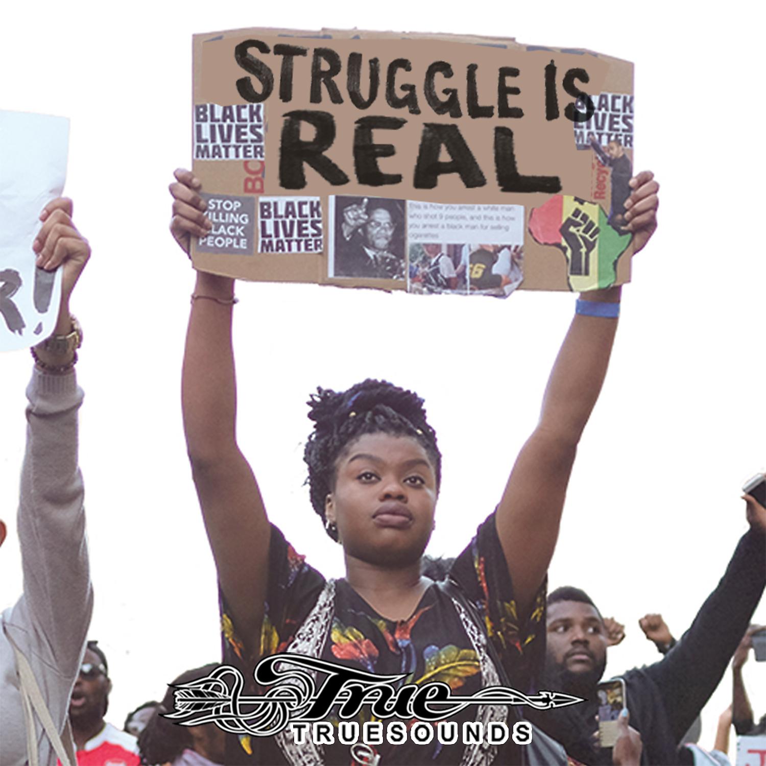 Постер альбома Struggle is Real (feat. Jah Mirikle & Lutan Fyah)