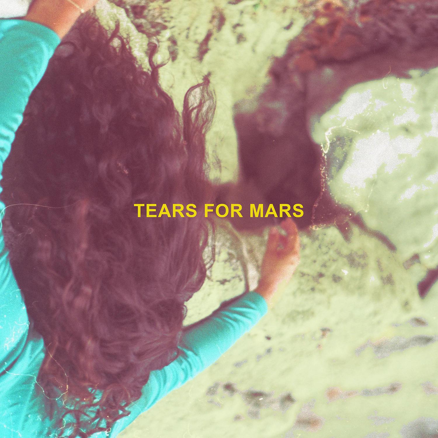 Постер альбома Tears For Mars