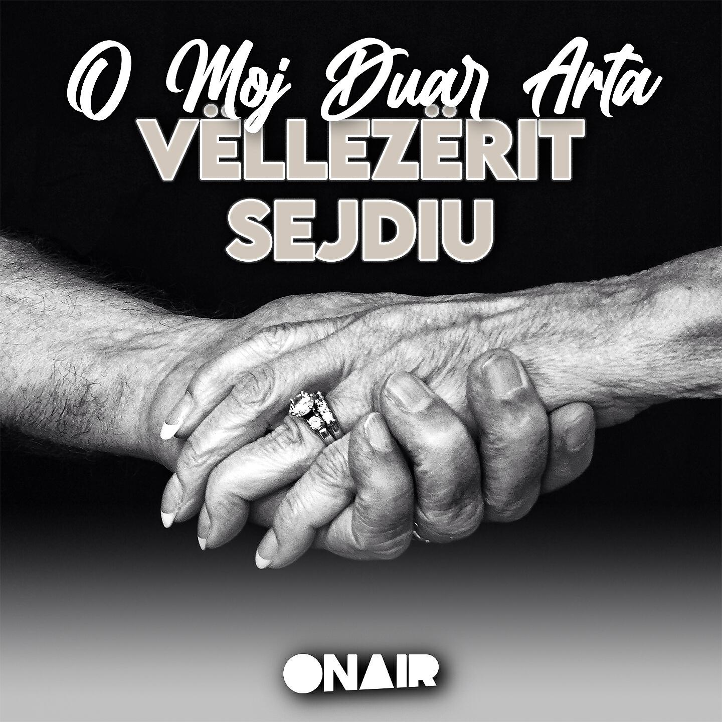 Vëllezërit Sejdiu - O moj duar arta
