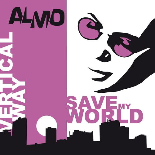 Постер альбома Vertical Way & Save My World