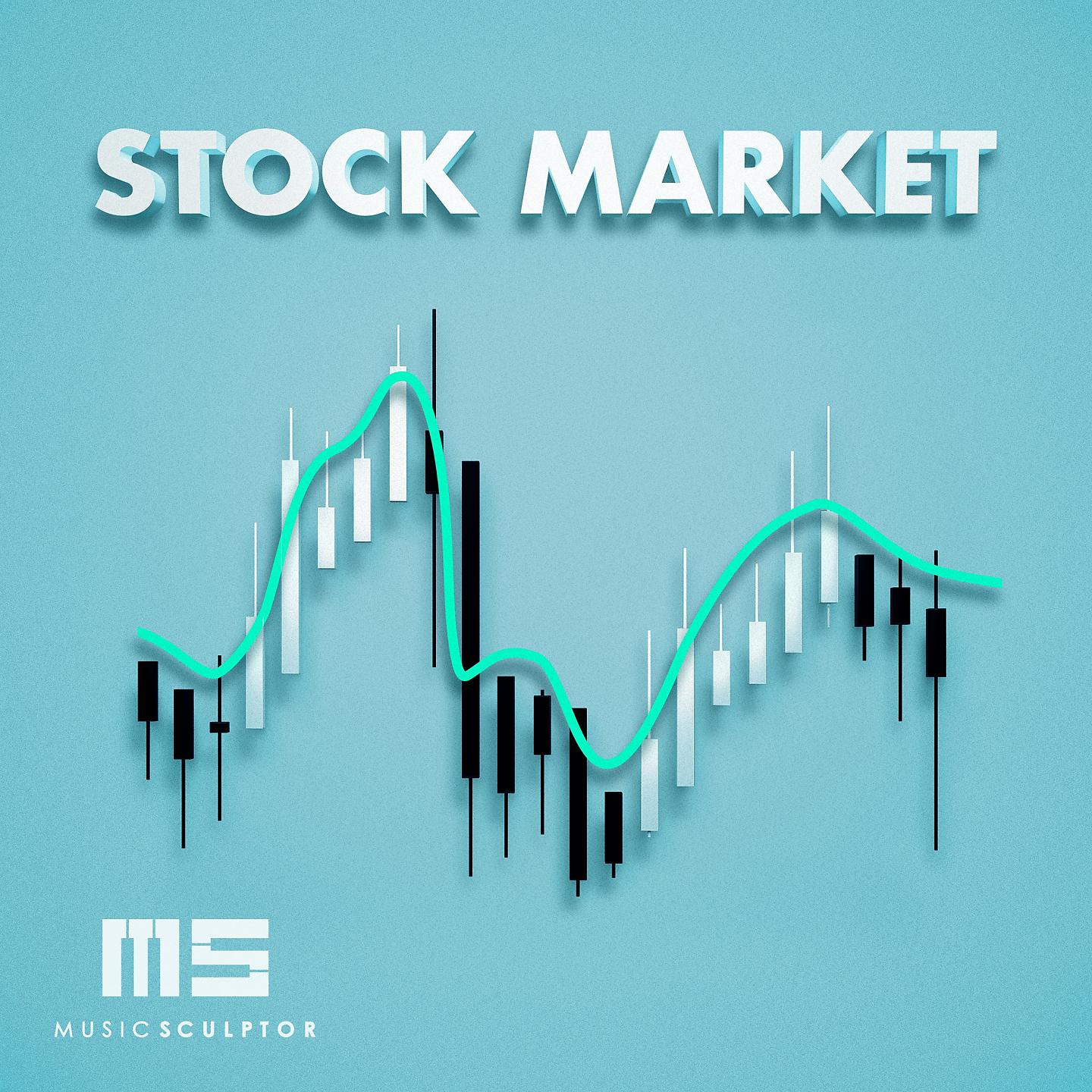 Постер альбома MUSIC SCULPTOR, Vol. 74: Stock Market