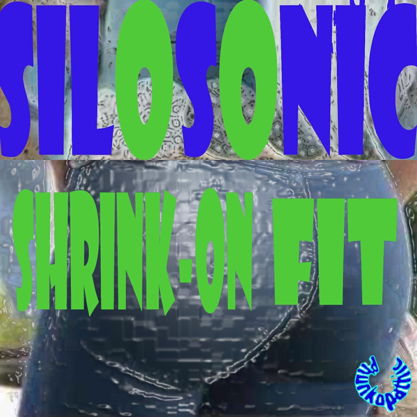 Silosonic - Shrink-On Fit (Club Dub)