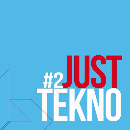 Постер альбома Just Tekno