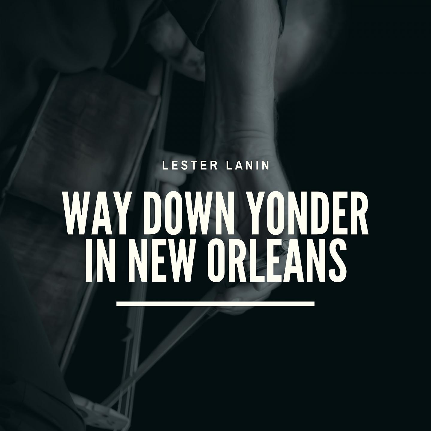 Постер альбома Way Down Yonder in New Orleans