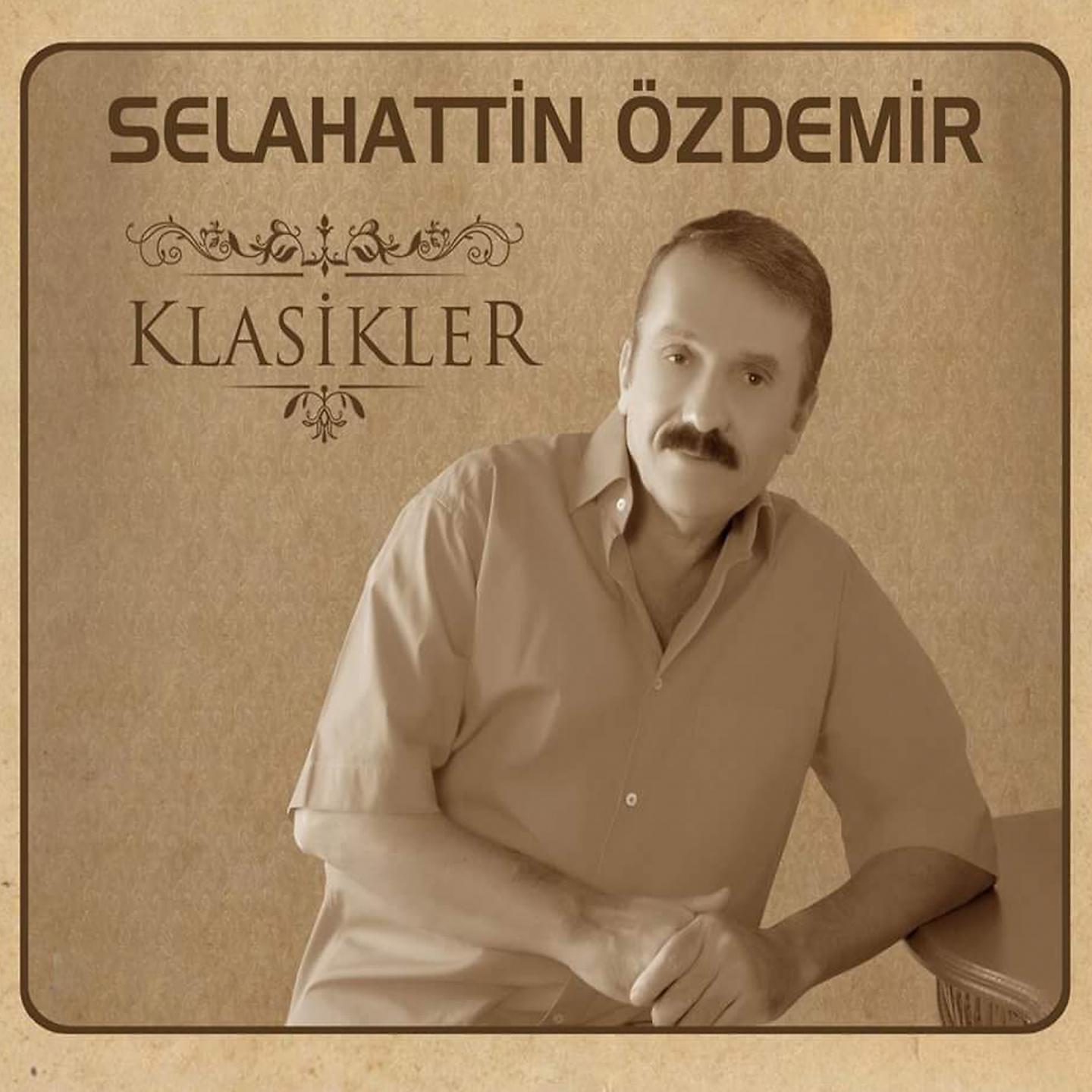 Постер альбома Selahattin Özdemir İle Klasikler