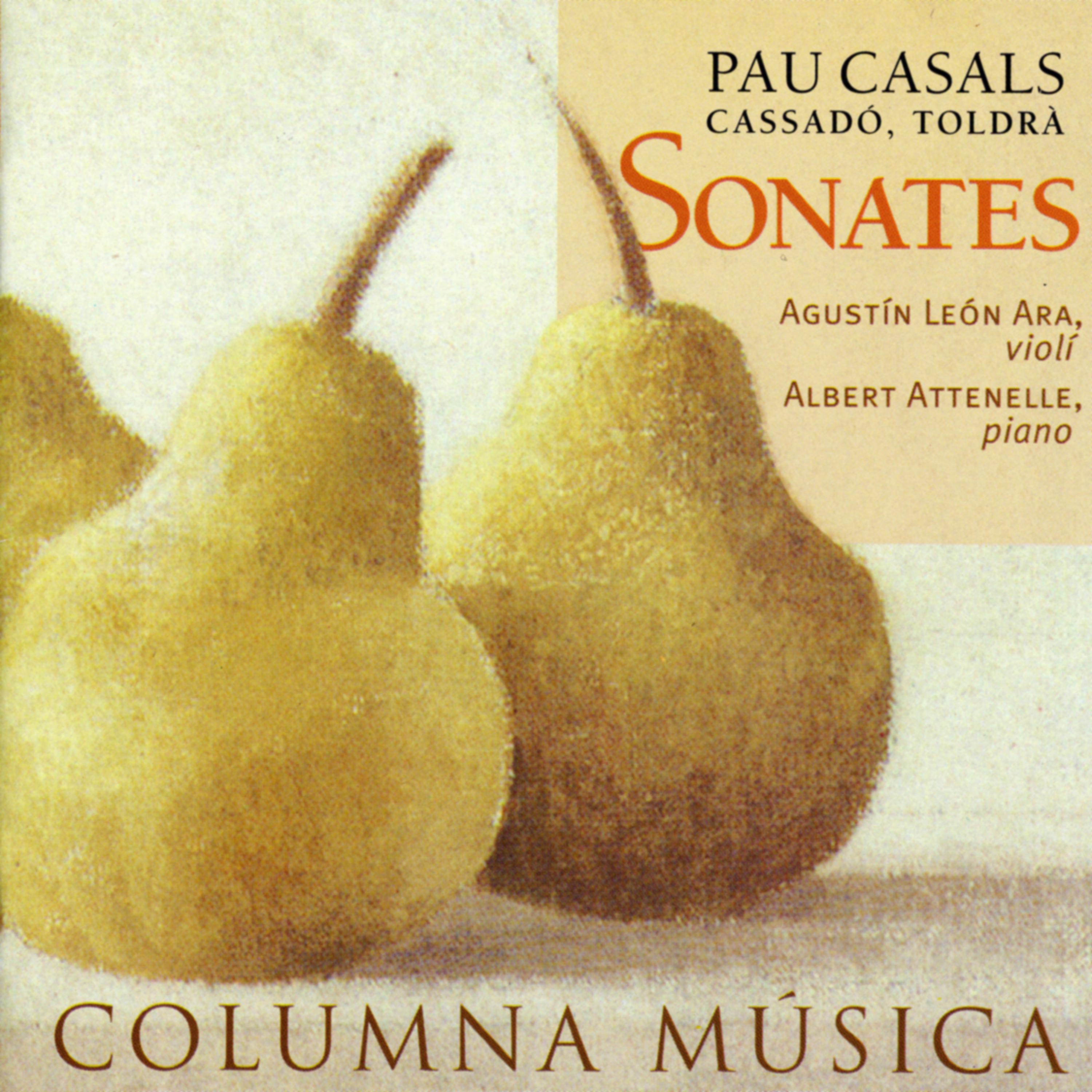 Постер альбома Pau Casals, Gaspar Cassadó & Eduard Toldra: Sonates