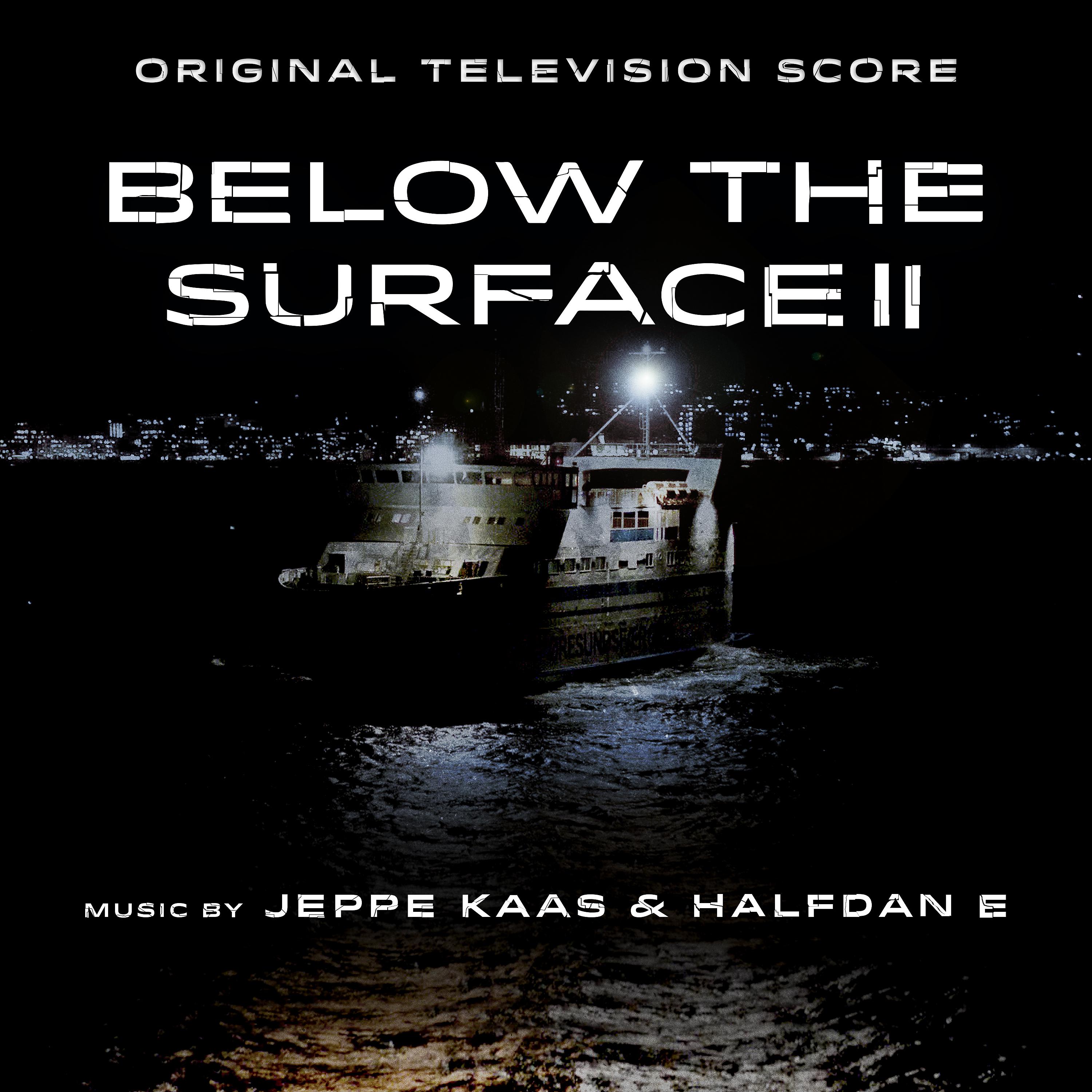 Постер альбома Below the Surface II (Music from the Original TV Series)